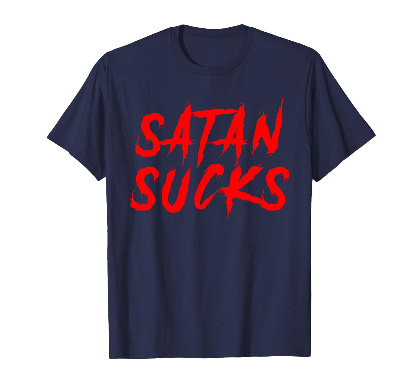 Funny Satan Sucks Christian Bible Verse Gift T-Shirt
