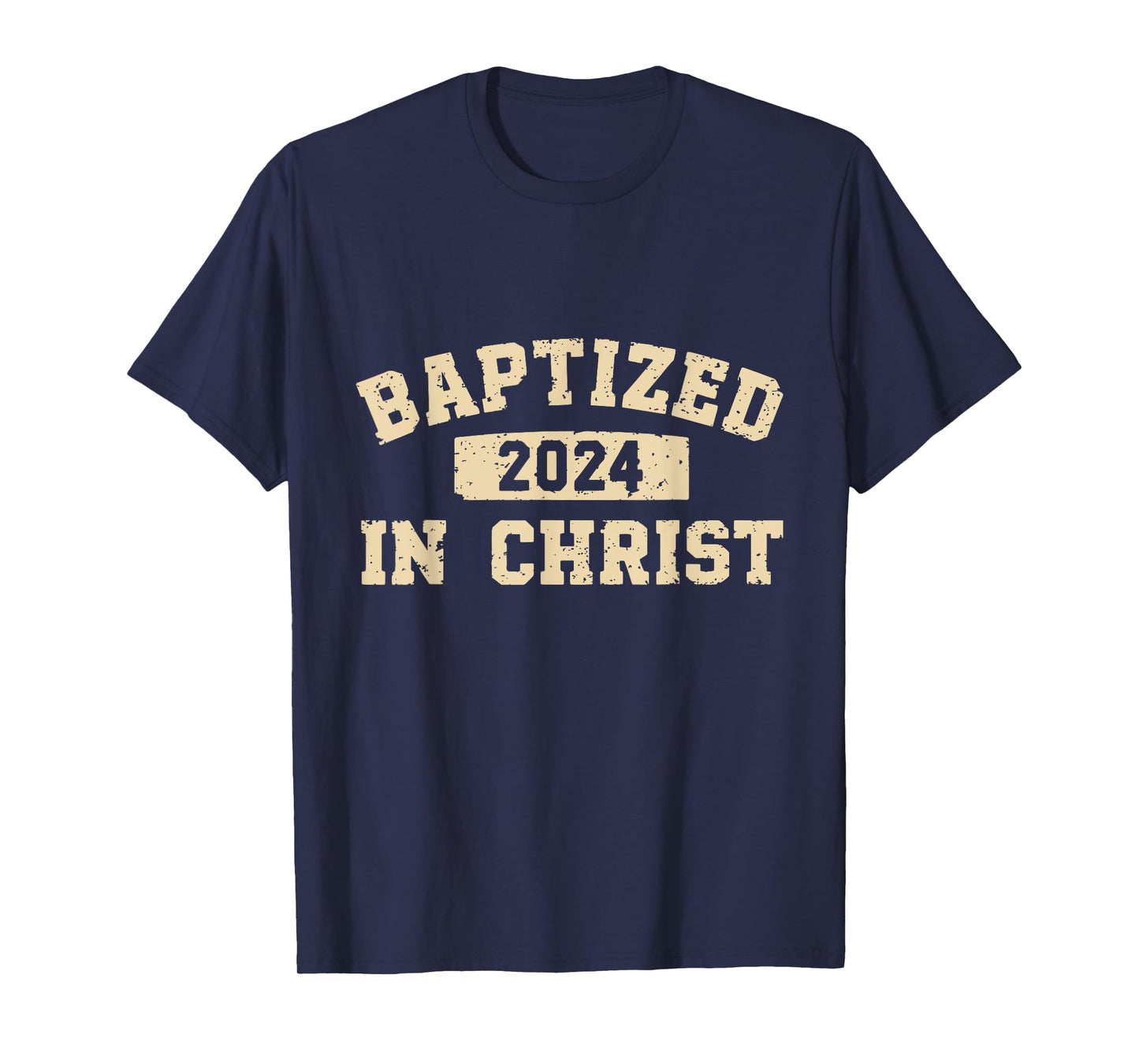 Baptized In Christ 2024 T-Shirt