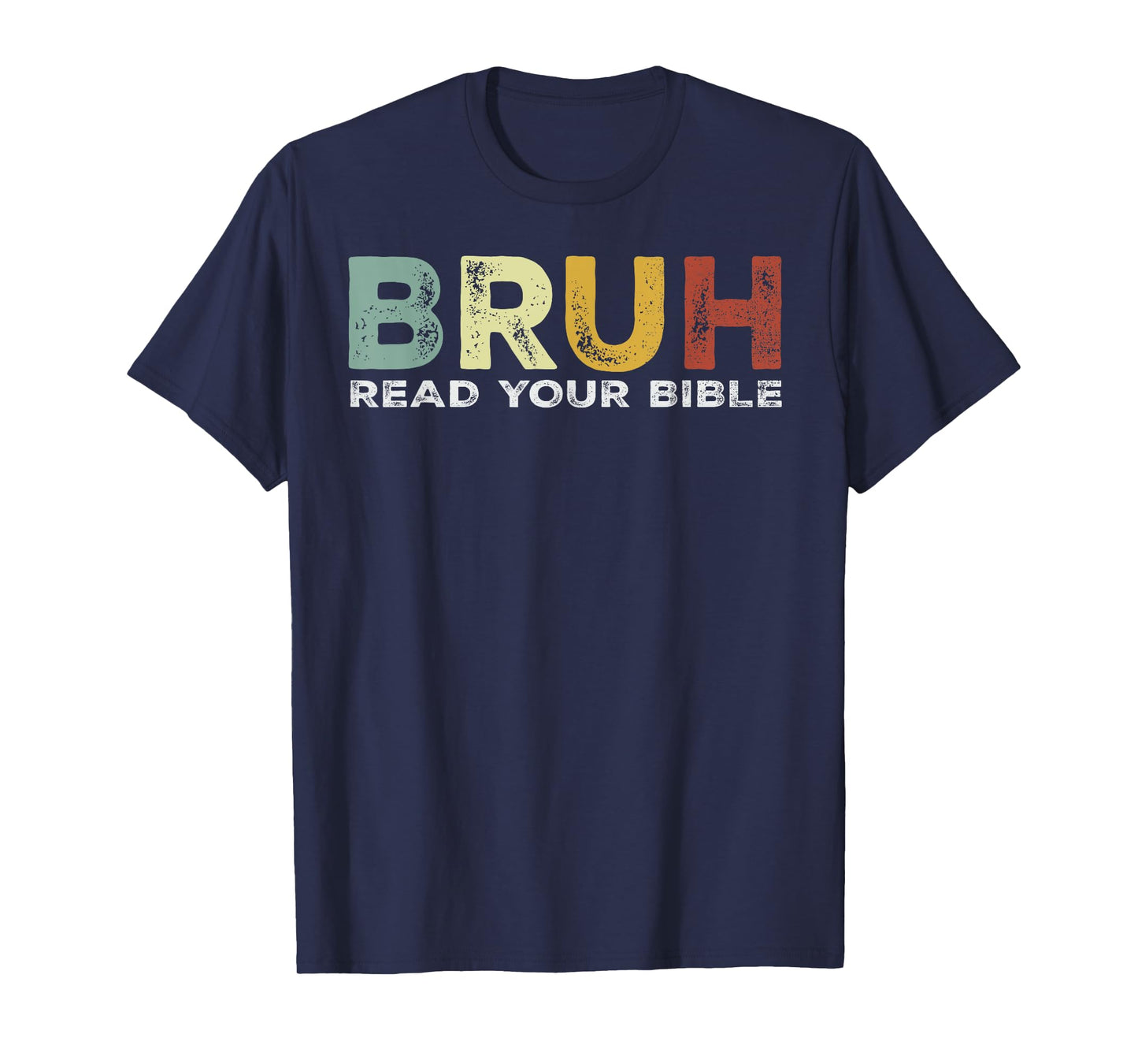 Bruh Meme Read Your Bible God Funny Modern Christian Church T-Shirt