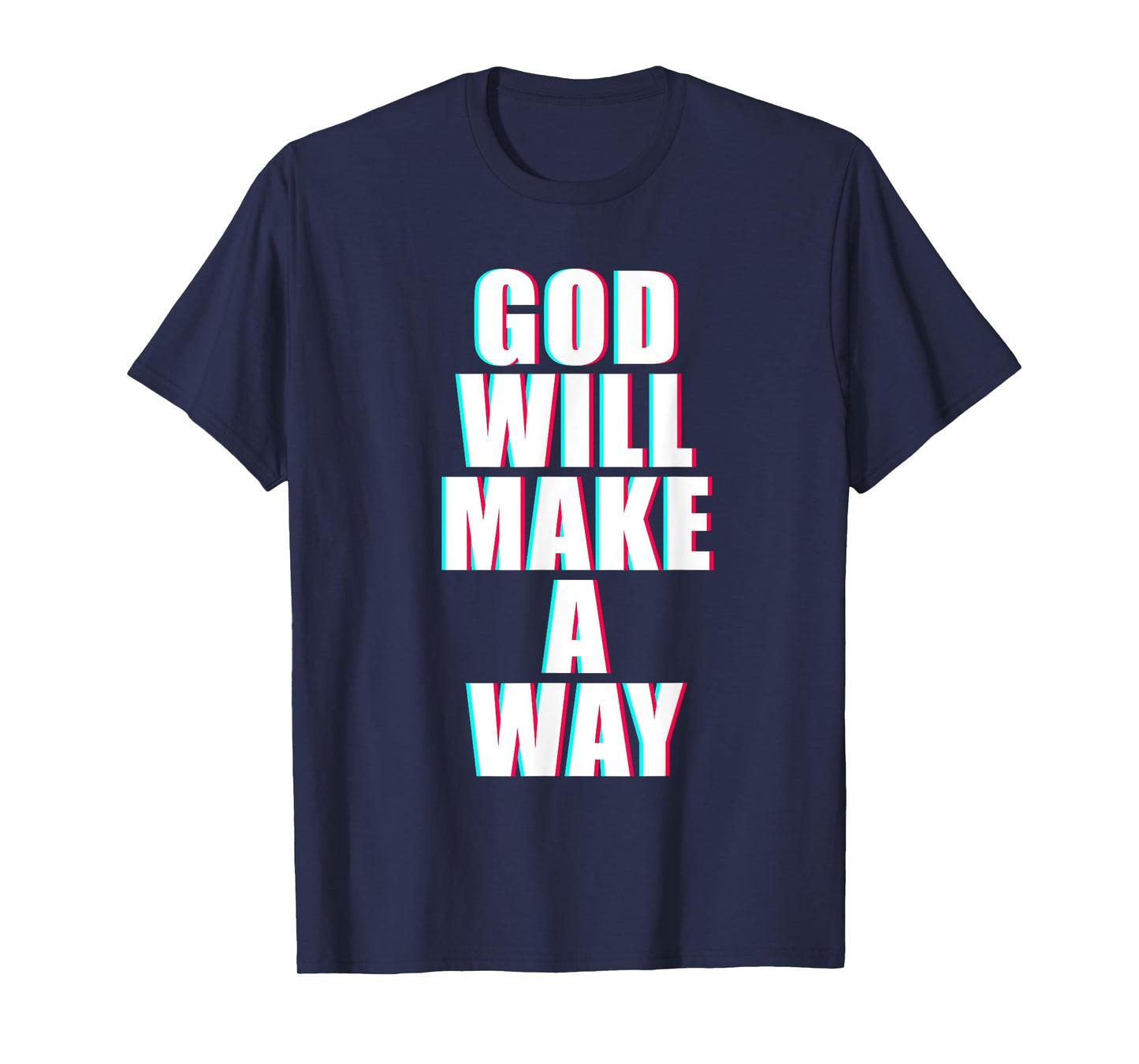 GOD Will Make A Way – Christian Faith Inspirational T-Shirt