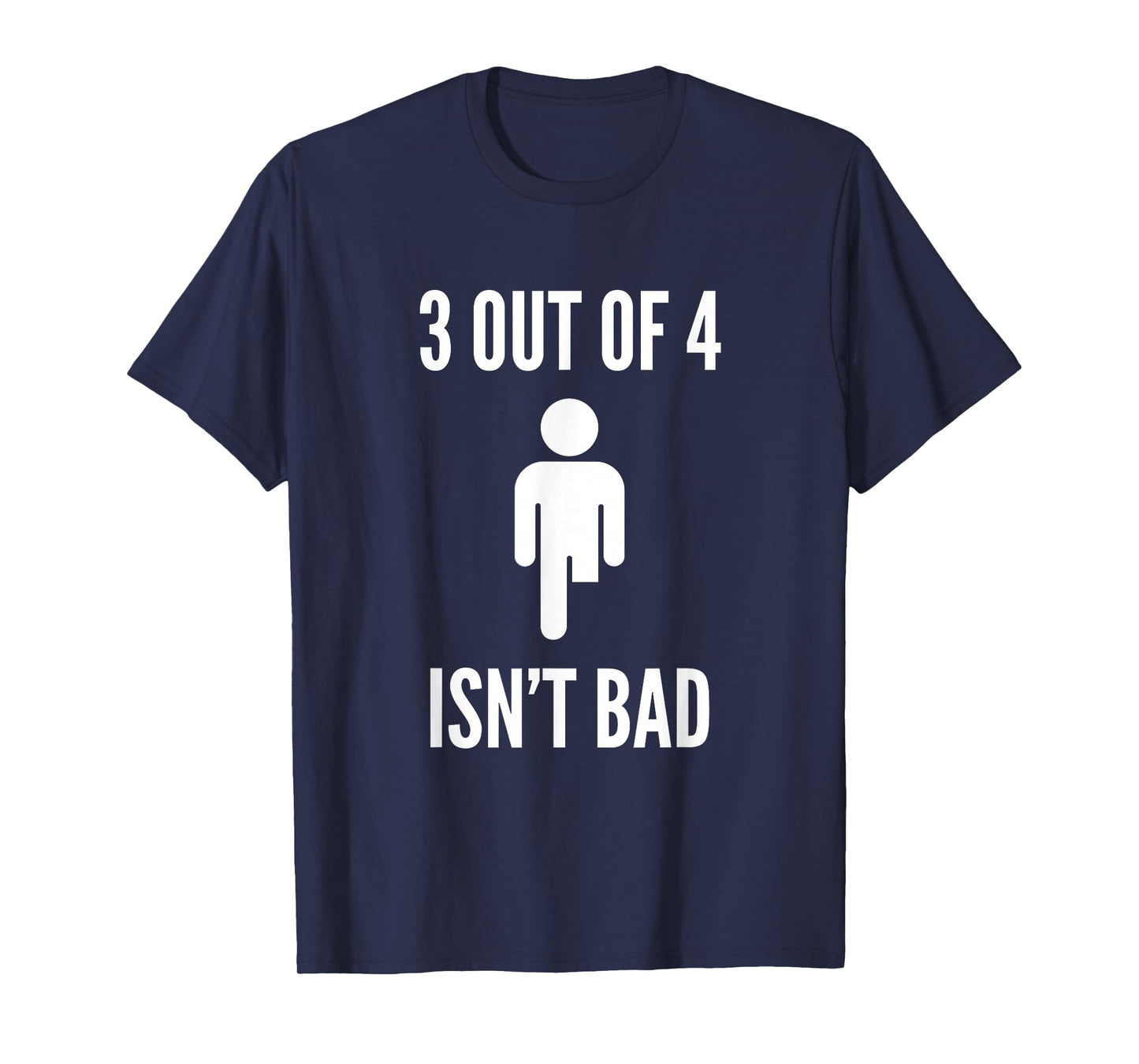 Funny Leg Amputee Quote 3 Out of 4 Isn't Bad Prosthetic Leg T-Shirt