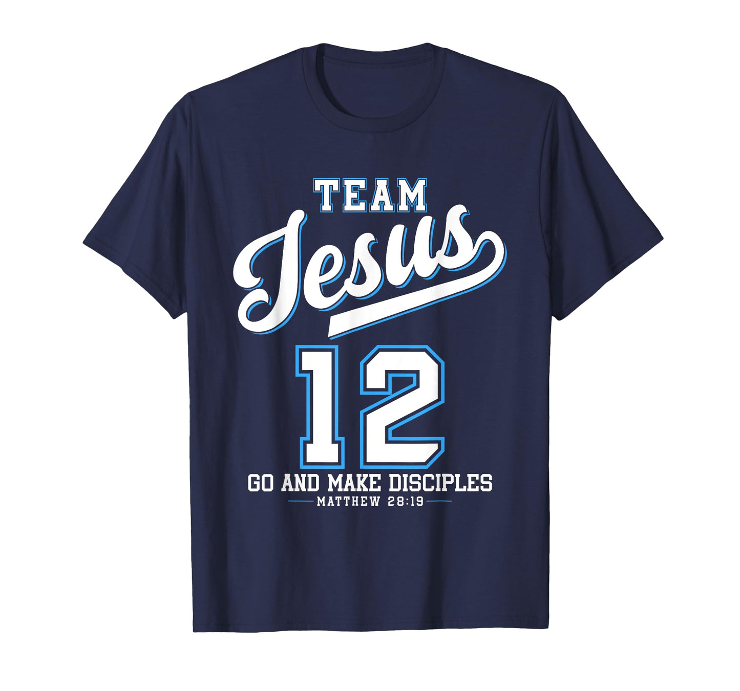 Jesus Baseball Team Jesus Christian Matthew 28:19 Verse T-Shirt
