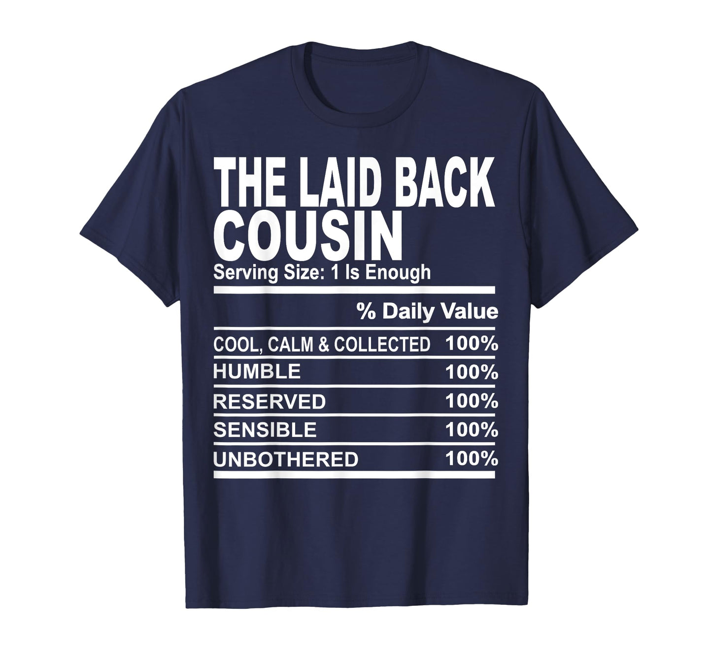 The laid back cousin funny family matching love cousins T-Shirt