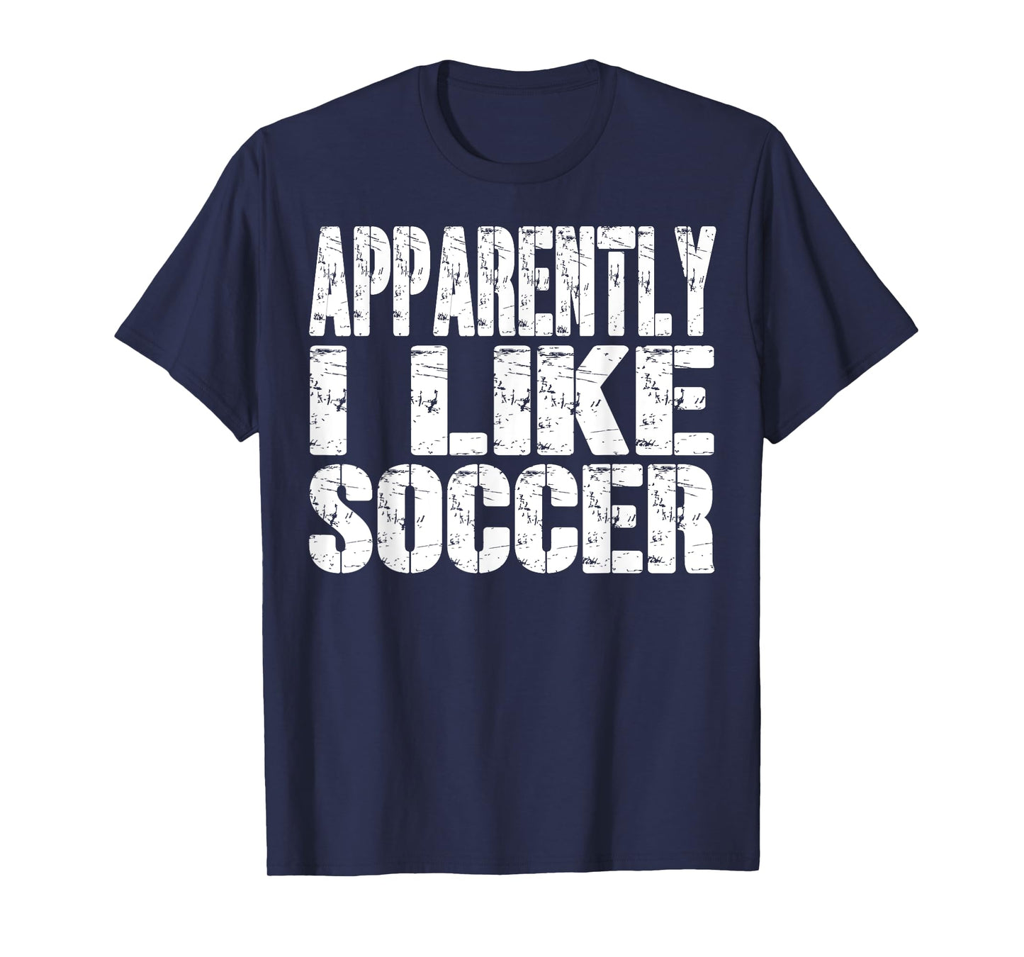 Retro Apparently I Like Soccer Funny Sports Lovers Funny T-Shirt