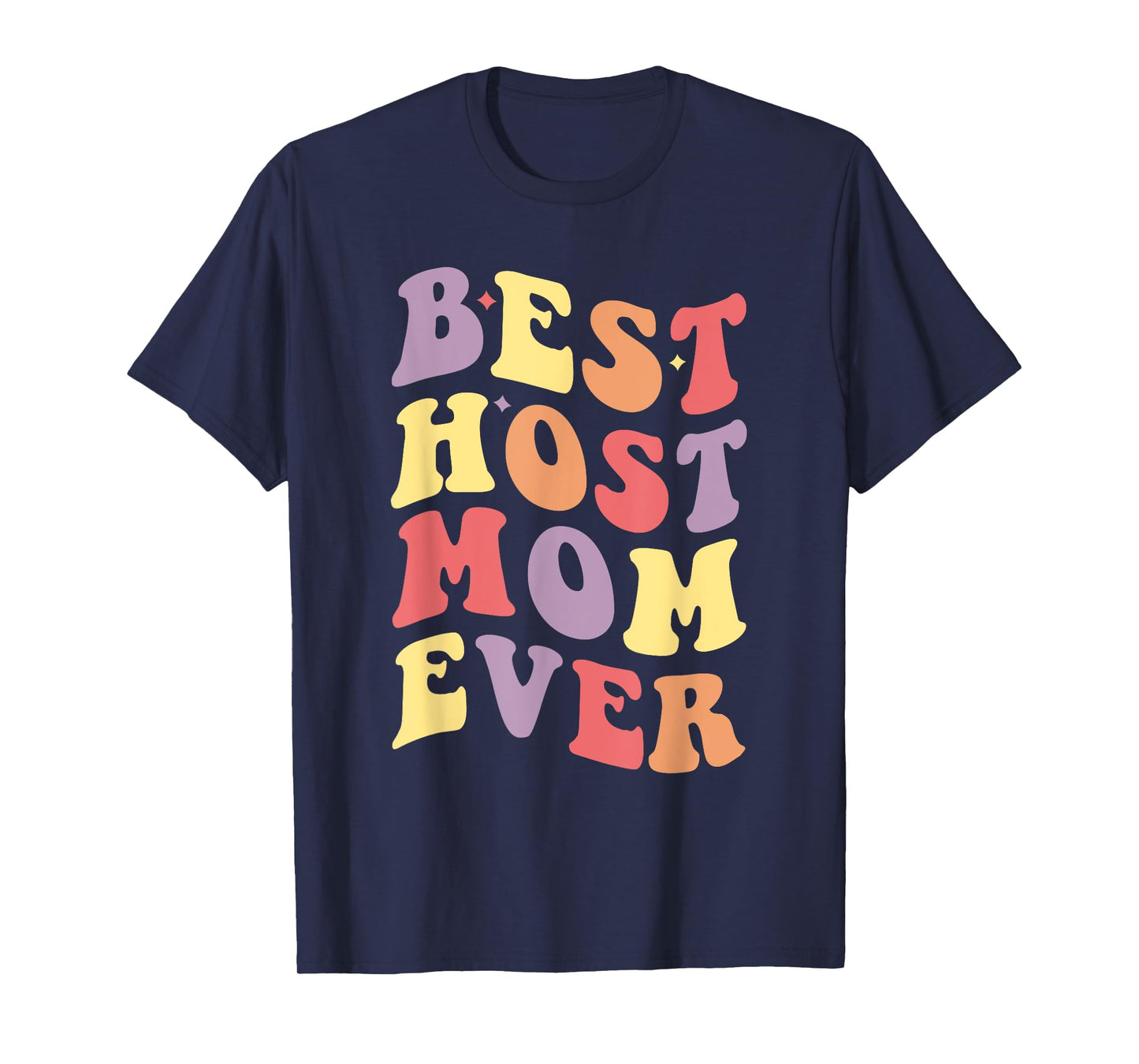 Best Host Mom Ever Host Family Retro T-Shirt