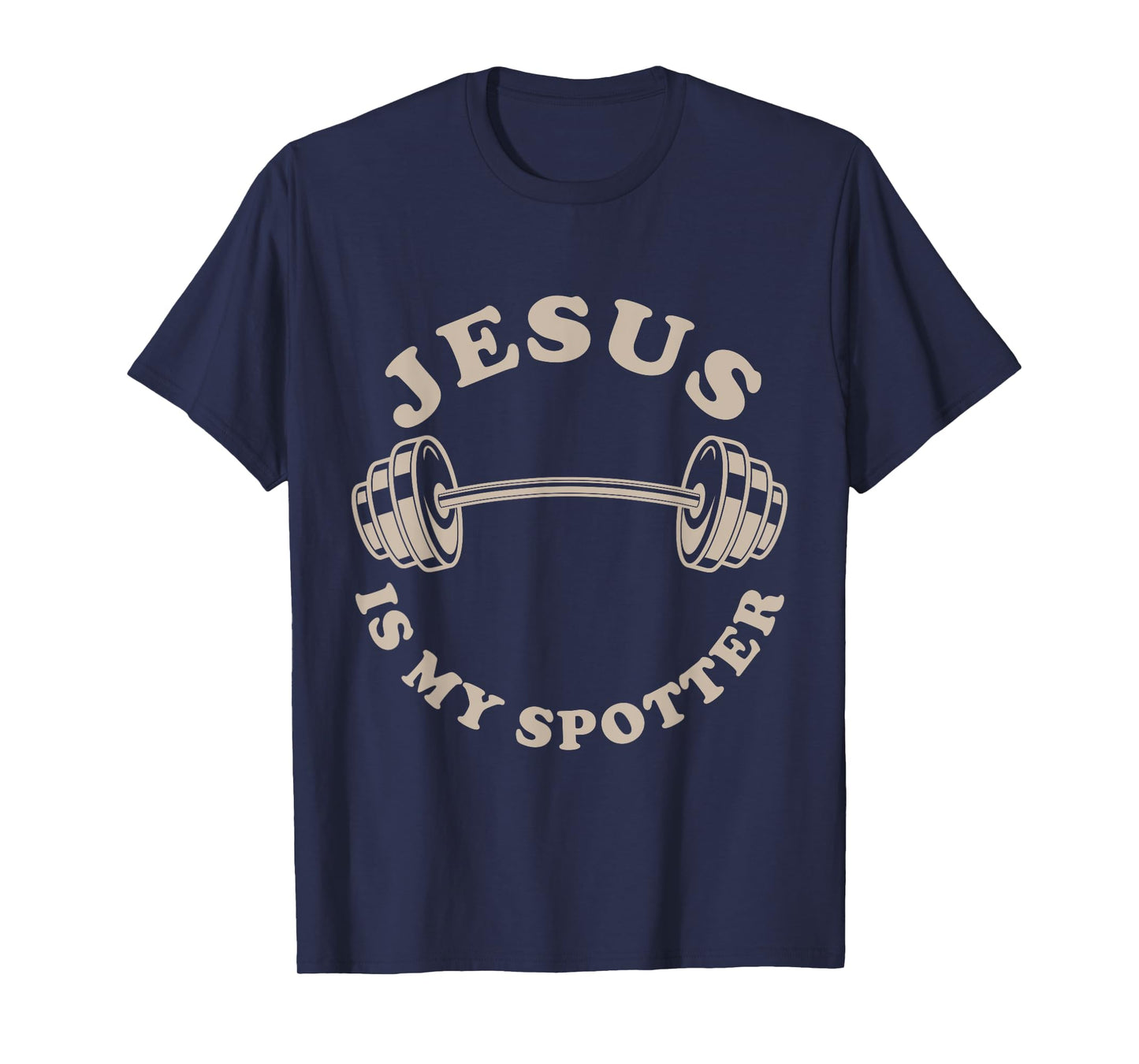 Jesus Is My Spotter Christian Workout God Fitness Lover T-Shirt