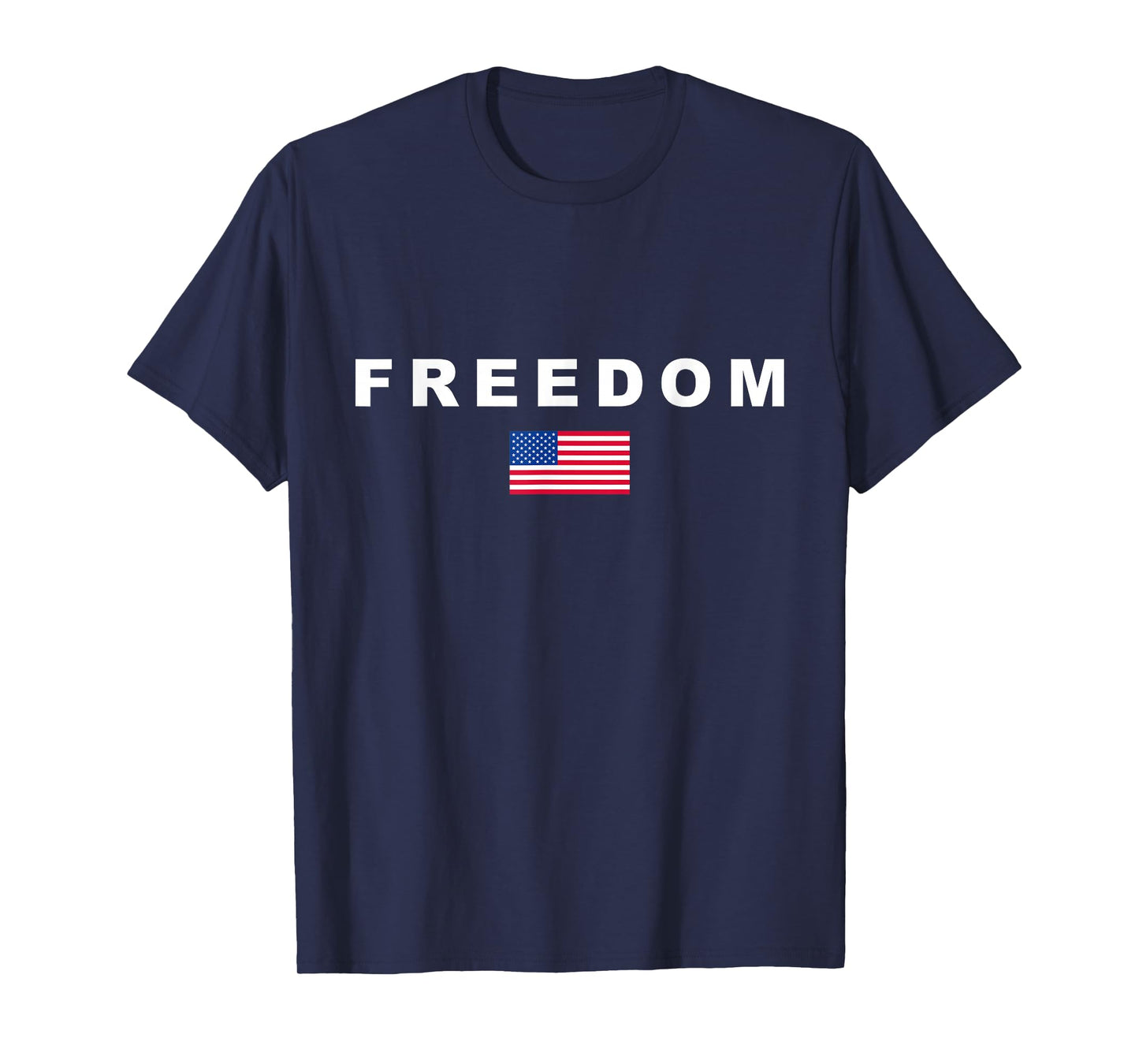 Freedom American Flag Patriotic Conservative USA T-Shirt