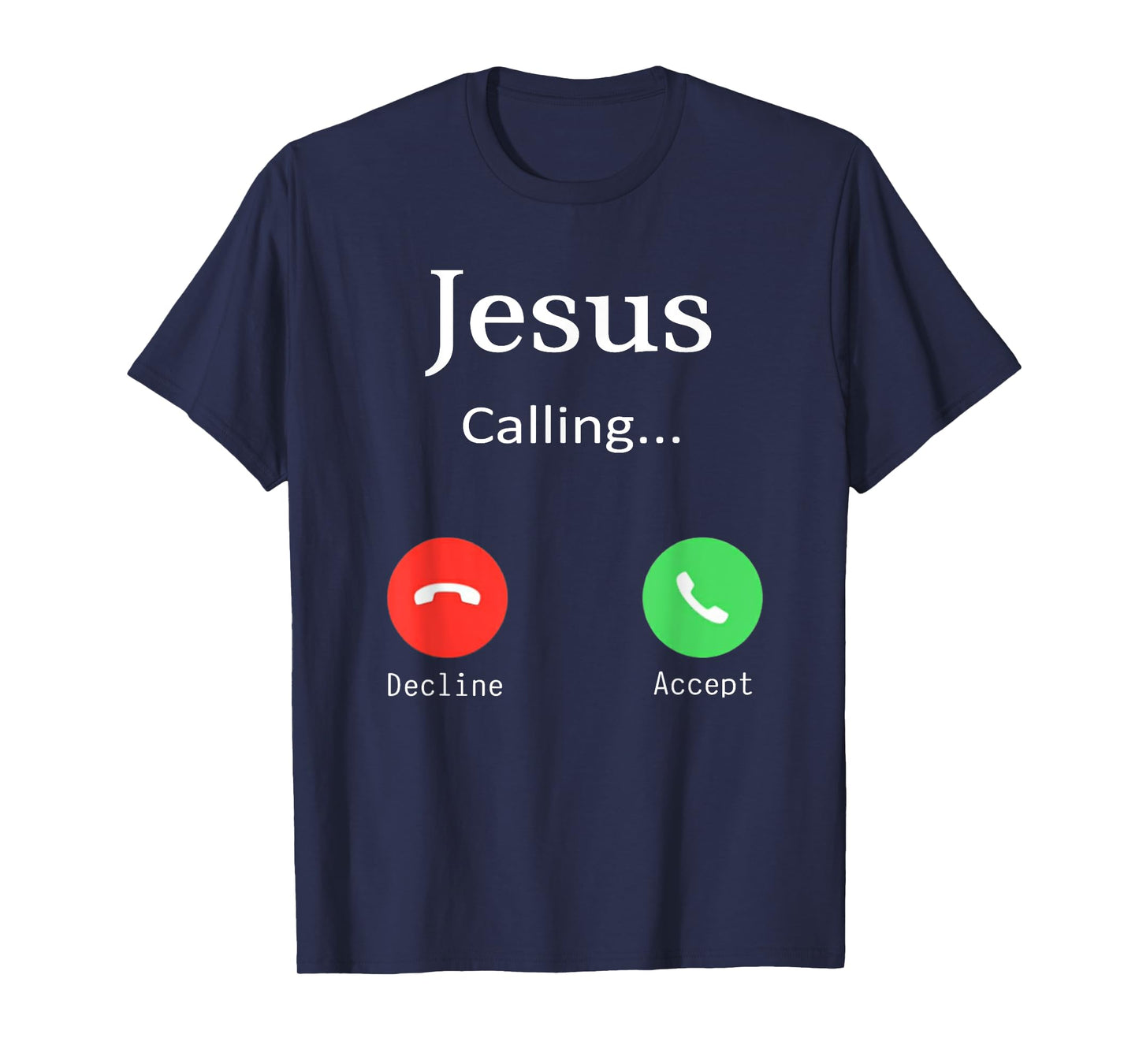 Jesus is Calling Christians Funny God Phone T-Shirt