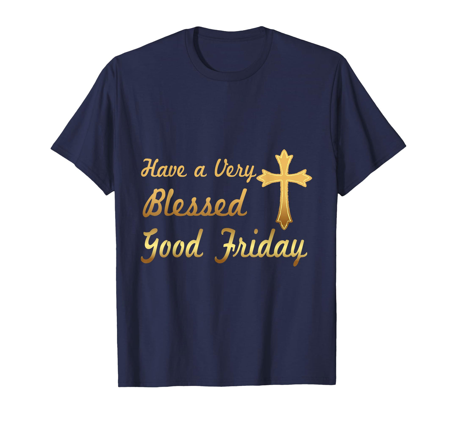 Funny Gift Good Friday Tshirt | Good Friday Tees T-Shirt