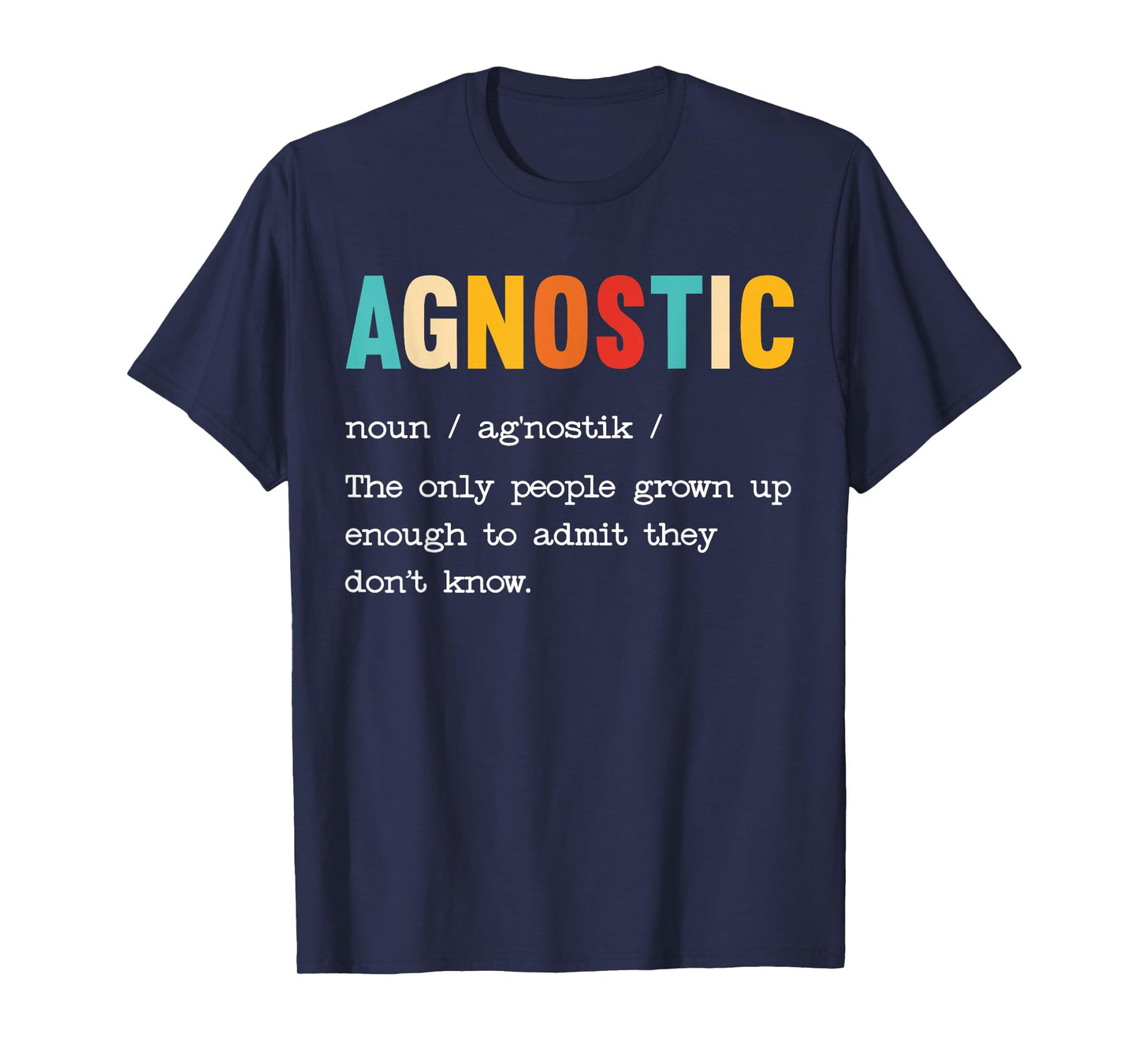 Agnostic Definition Anti-Religion Agnosticism Atheist T-Shirt