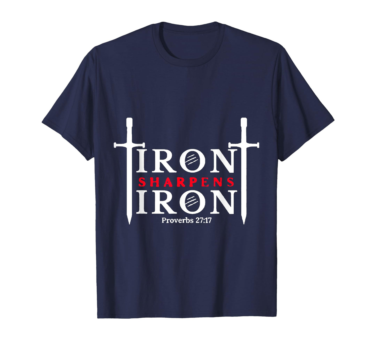 Iron Sharpens Iron Proverbs 27:17 Christian Workout Theme T-Shirt