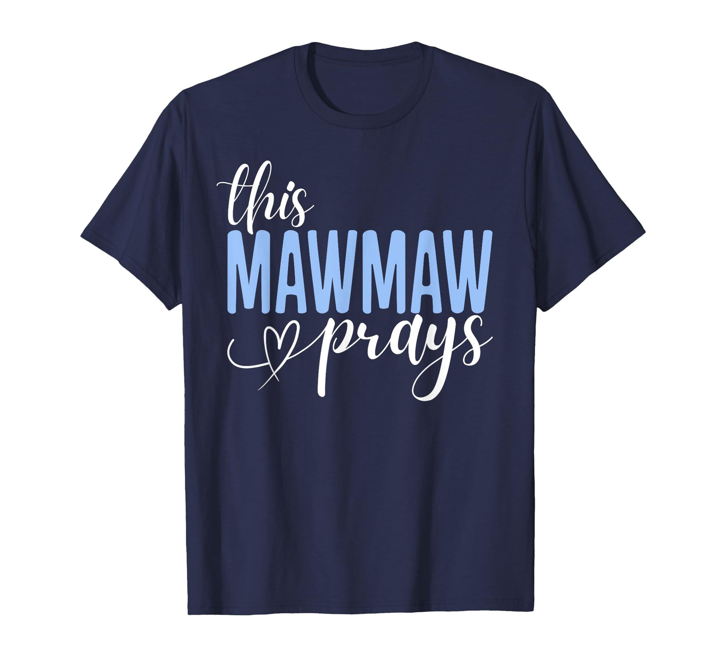 This Mawmaw Prays Perfect Christian Mawmaw T-Shirt