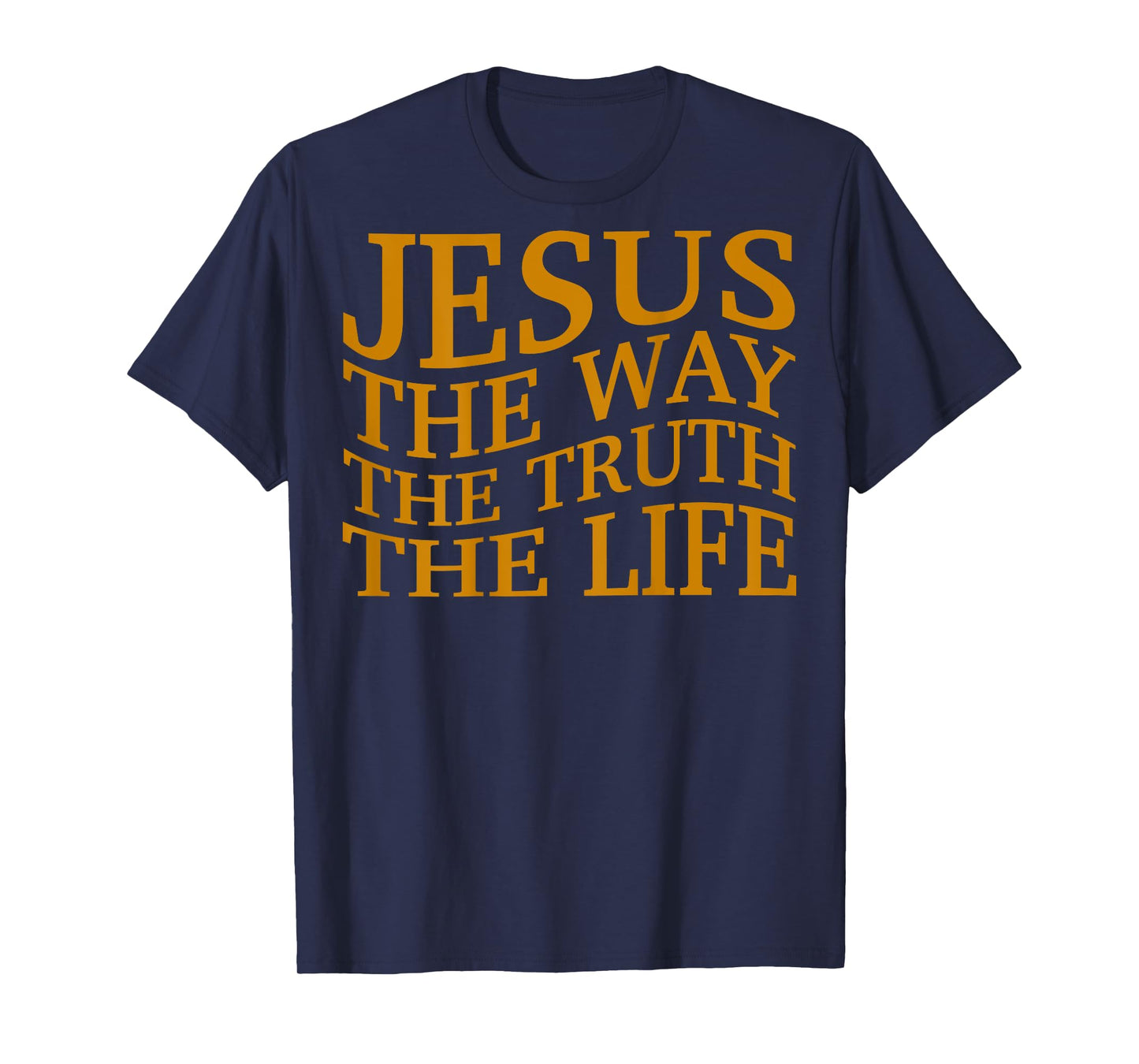 Jesus The Way-Truth-Life Christian Toddler God Brother Son T-Shirt