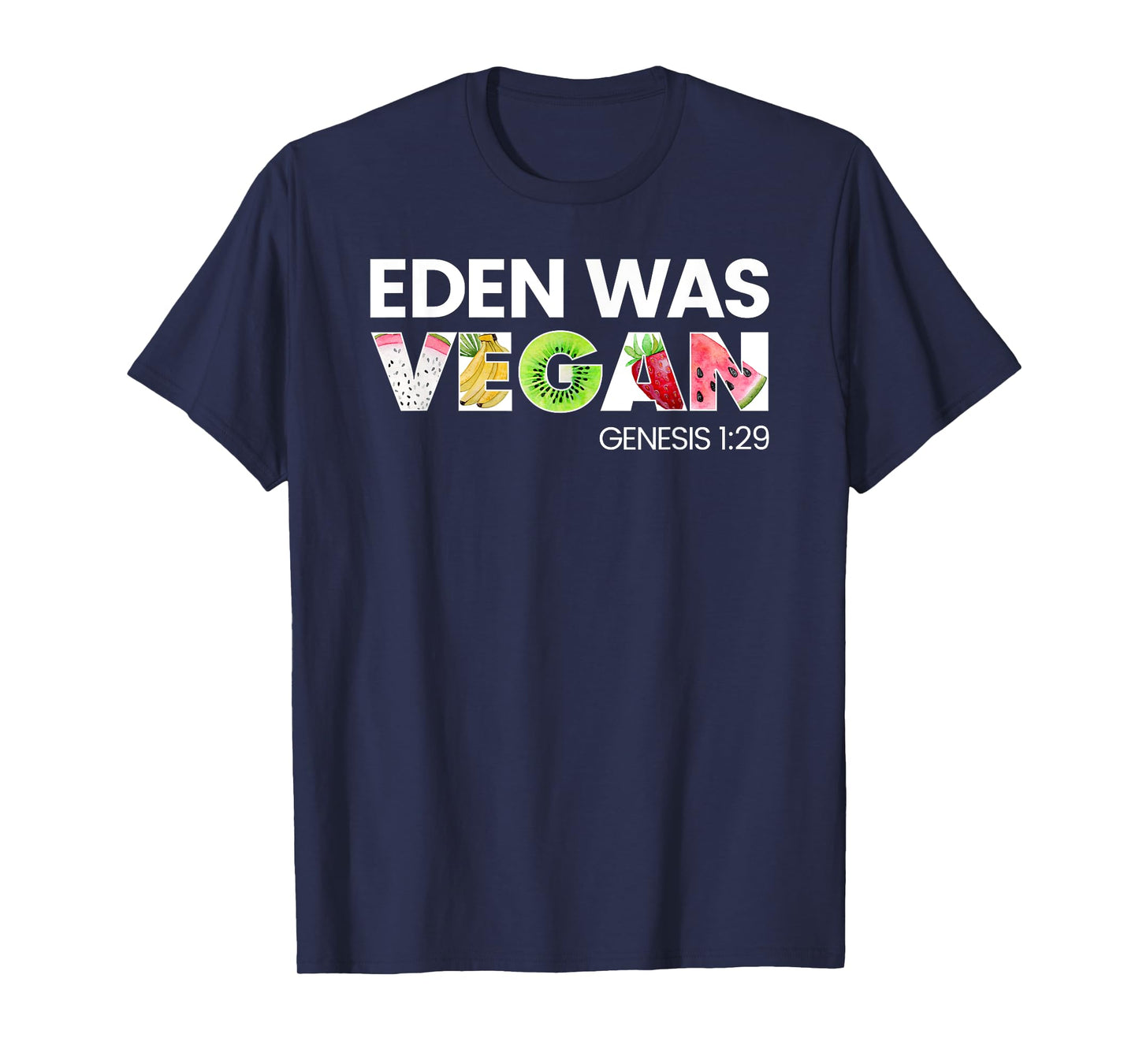 Eden Was Vegan Apparel for Christian Vegans T-Shirt