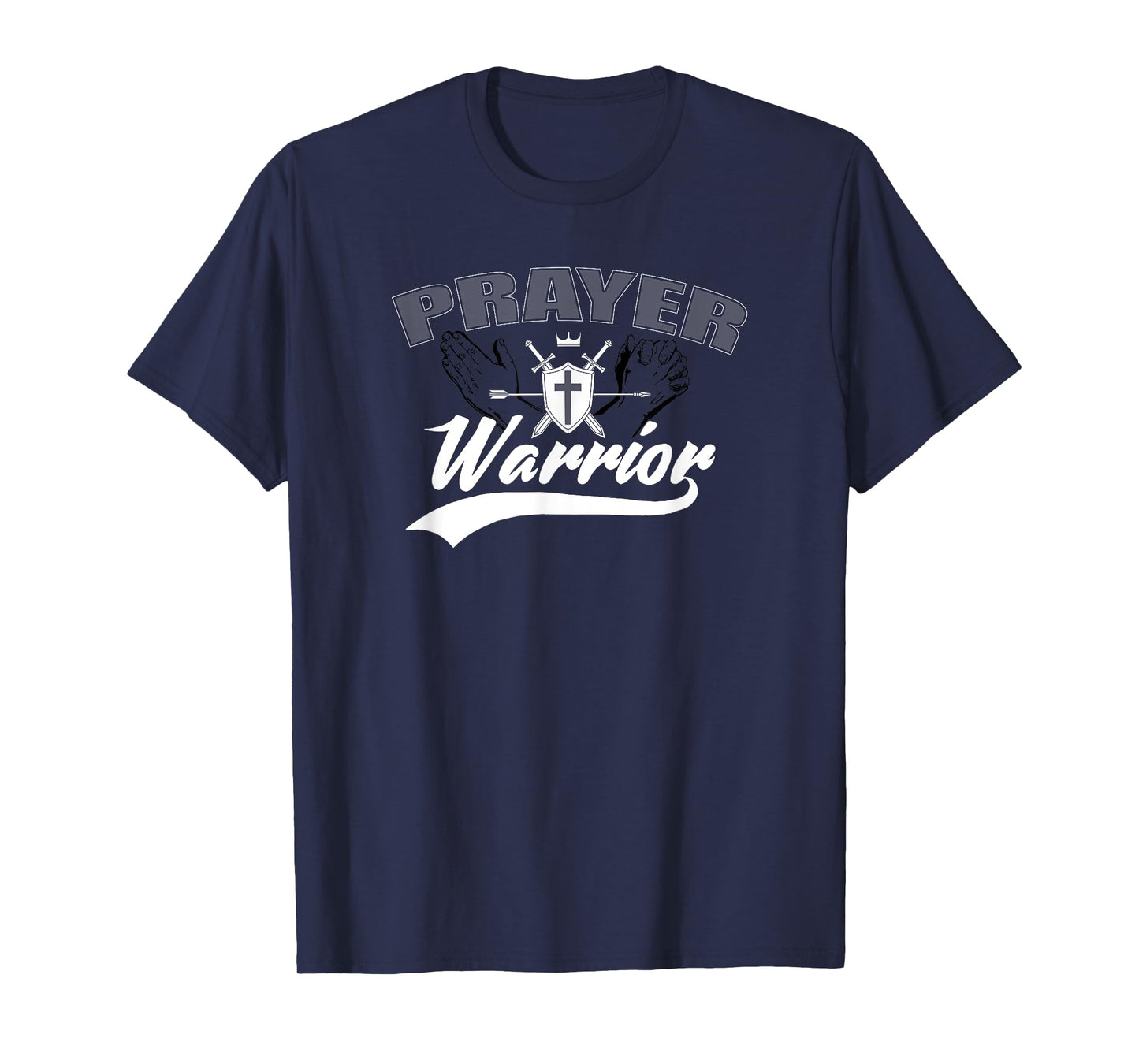 Prayer Warrior T-Shirt For Men Women and Kids T-Shirt