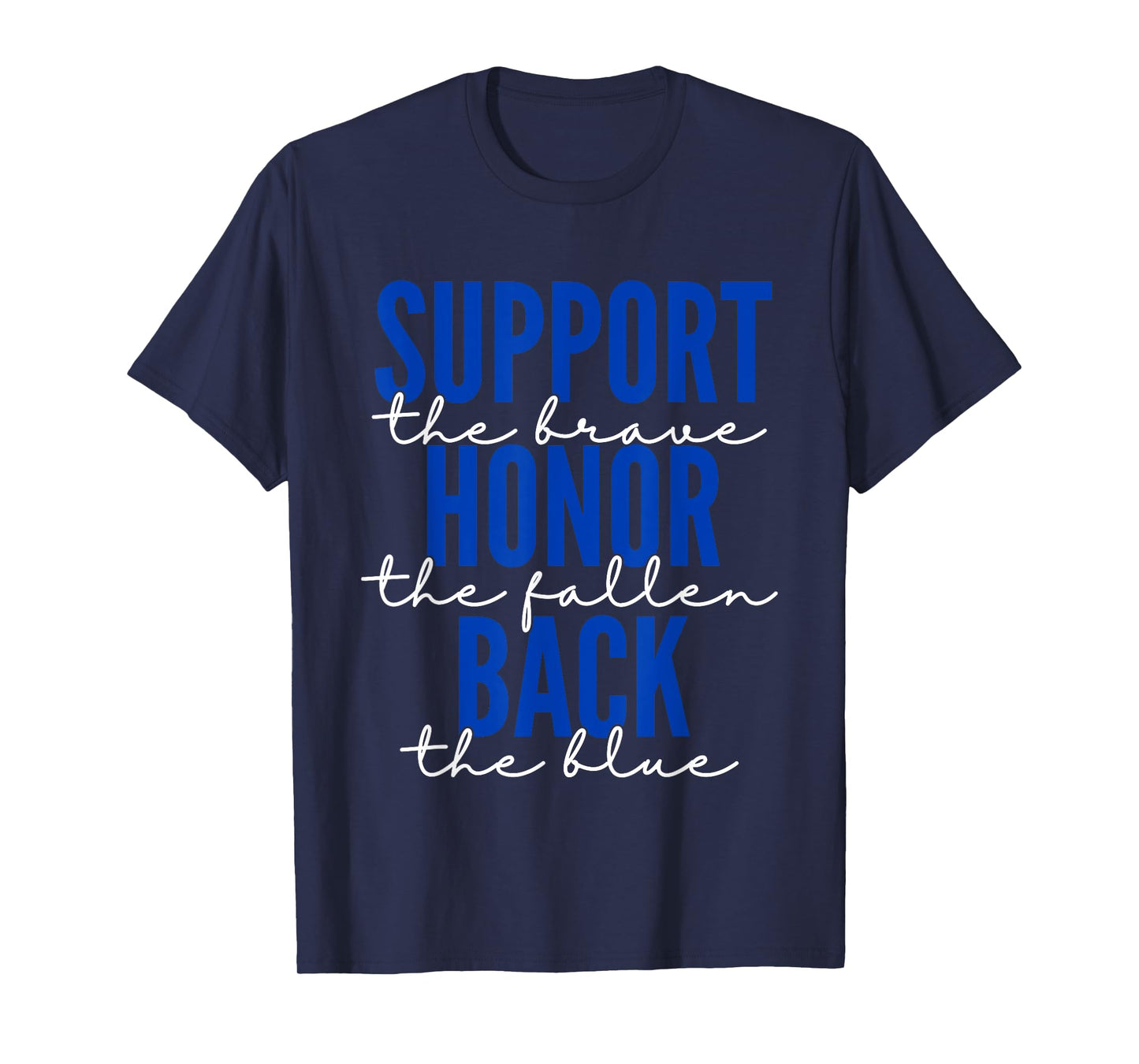 Support The Brave Back The Blue Proud Police Officer Cop T-Shirt