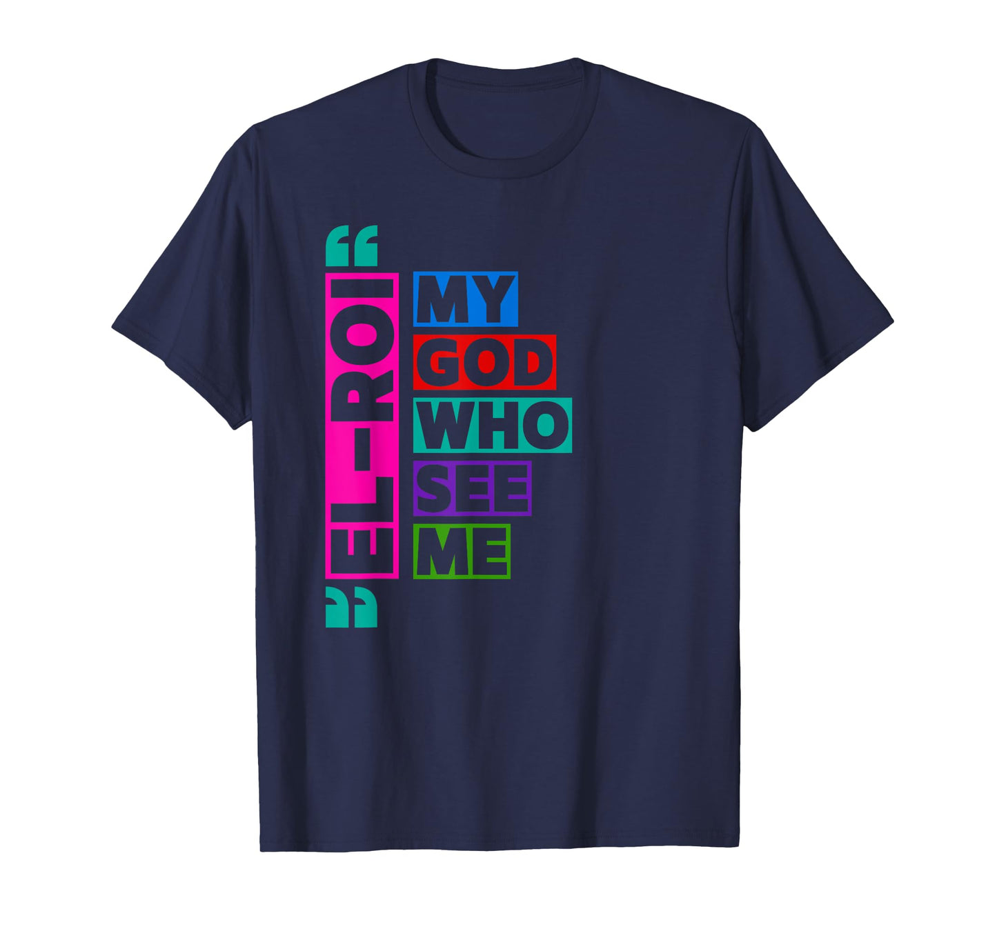 El Roi My God Who Sees Me - NSPPD Morning Prayer T-Shirt