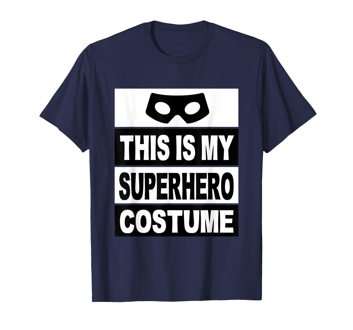 Retro This Is My Superhero Costume Shirt Lazy Costume Mask T-Shirt