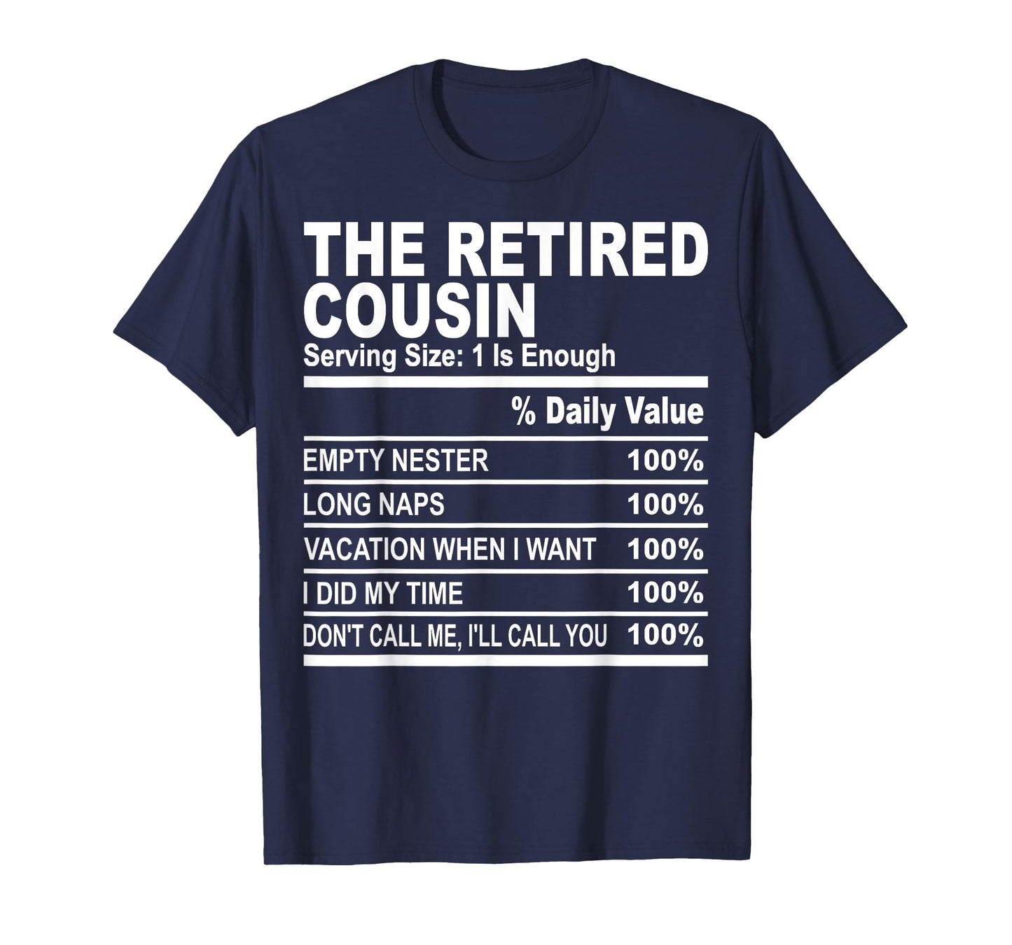 The retired cousin funny family matching cousins love fun T-Shirt
