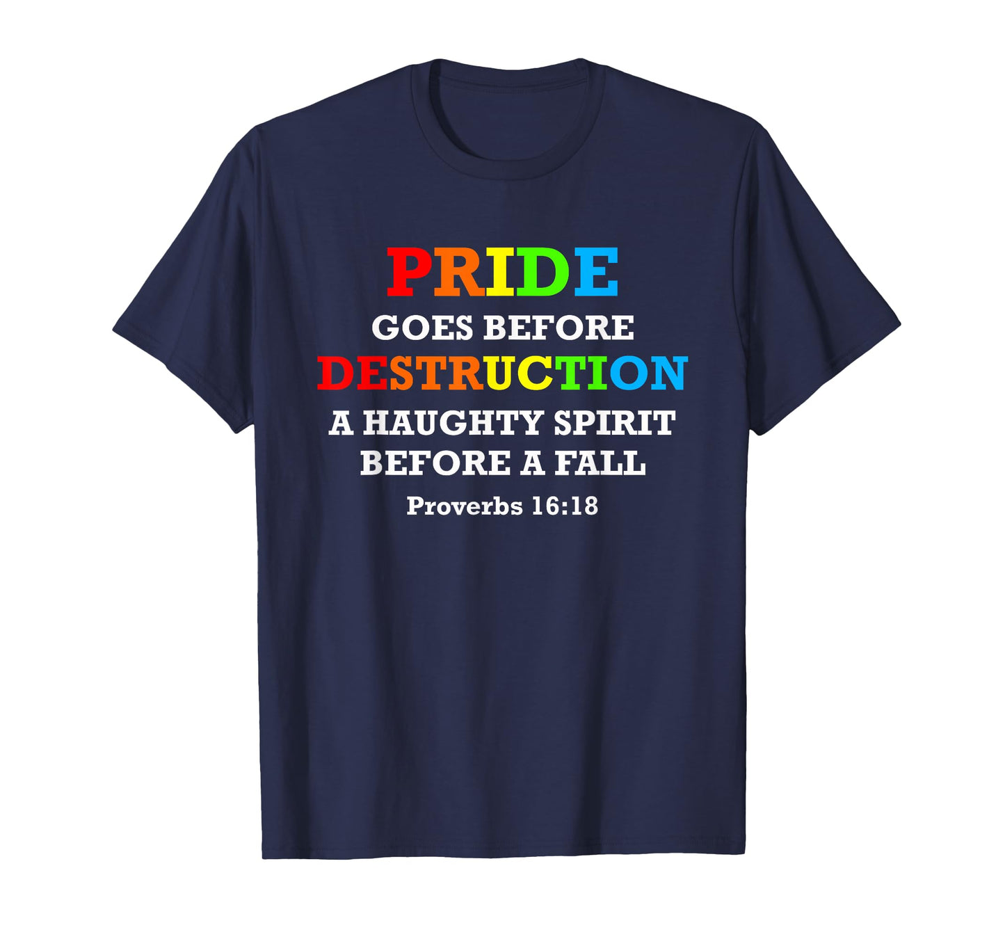 June Pride Proverbs 16:18 Bible Verse Parade Month T-Shirt