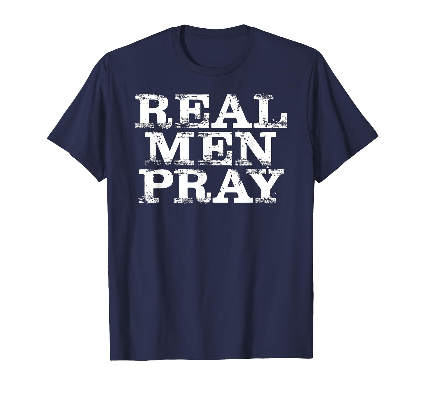 Christian For Men: Real Men Pray Hard Prayer T-Shirt