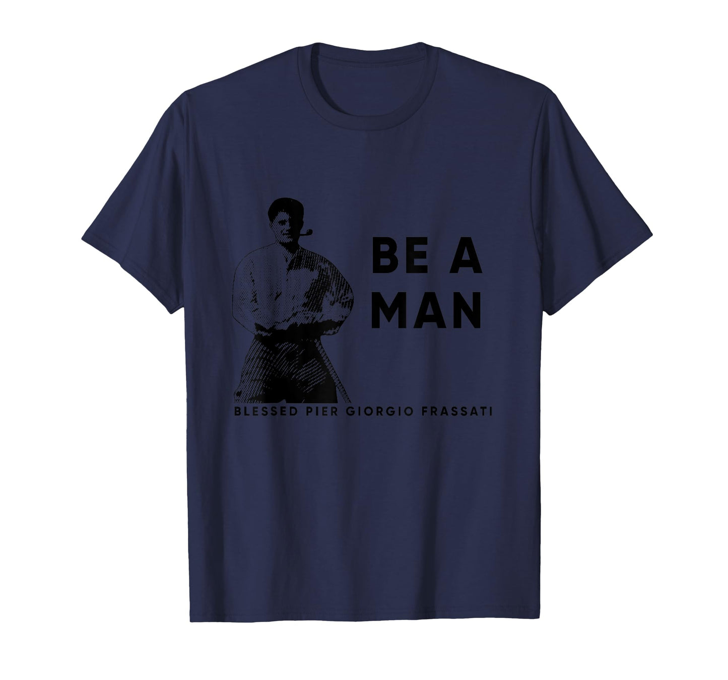 Going Up Blessed Pier Giorgio Frassati Saint T-Shirt