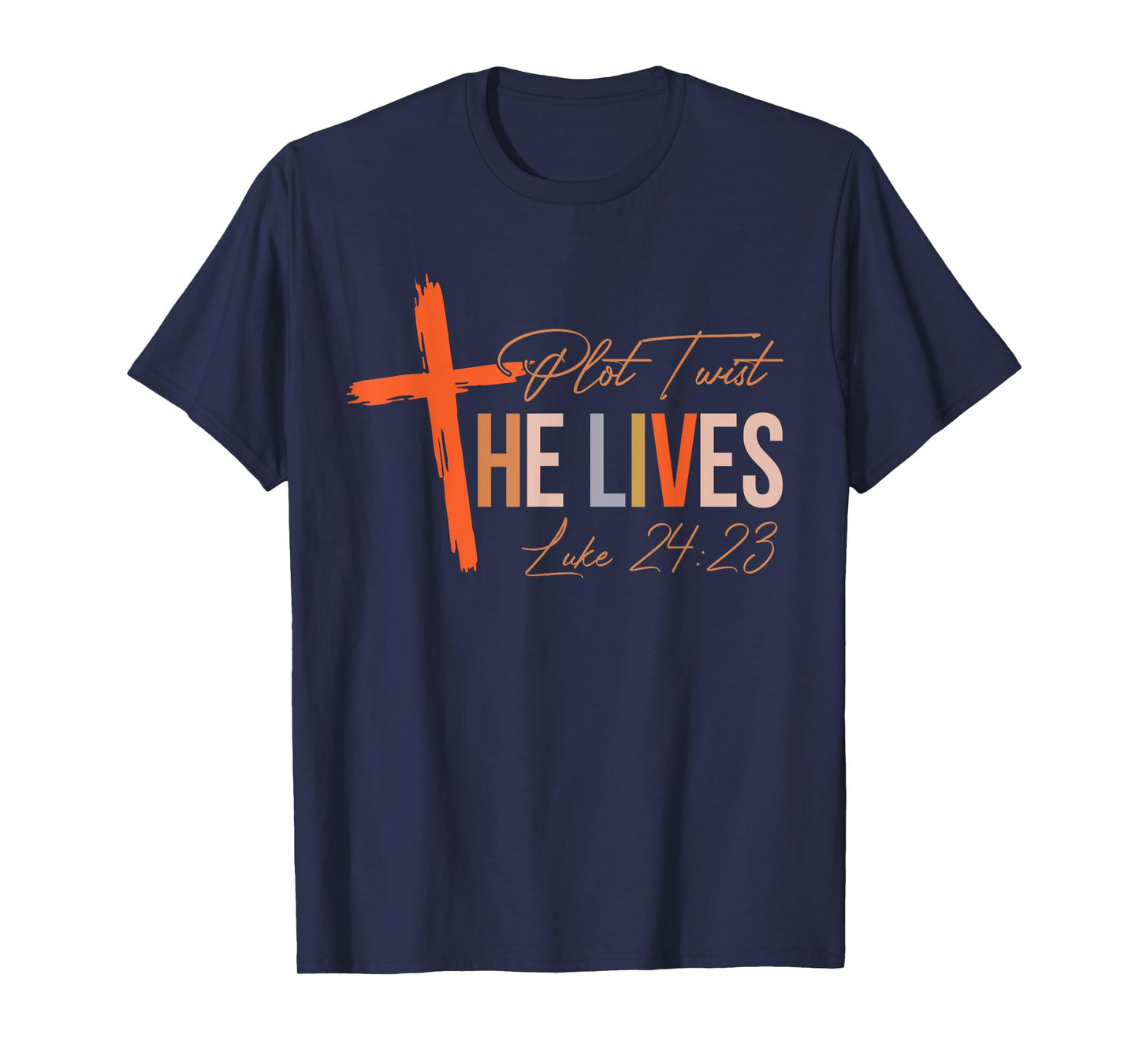 Vintage Plot Twist He Lives Cross Funny Christian Easter Day T-Shirt