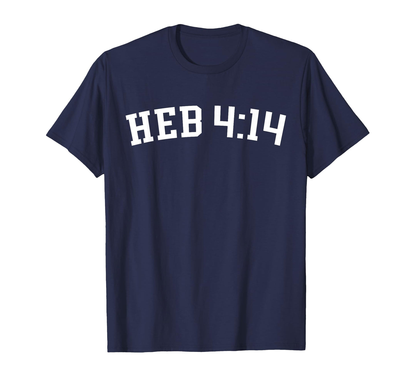 Heb 4:14 T-Shirt