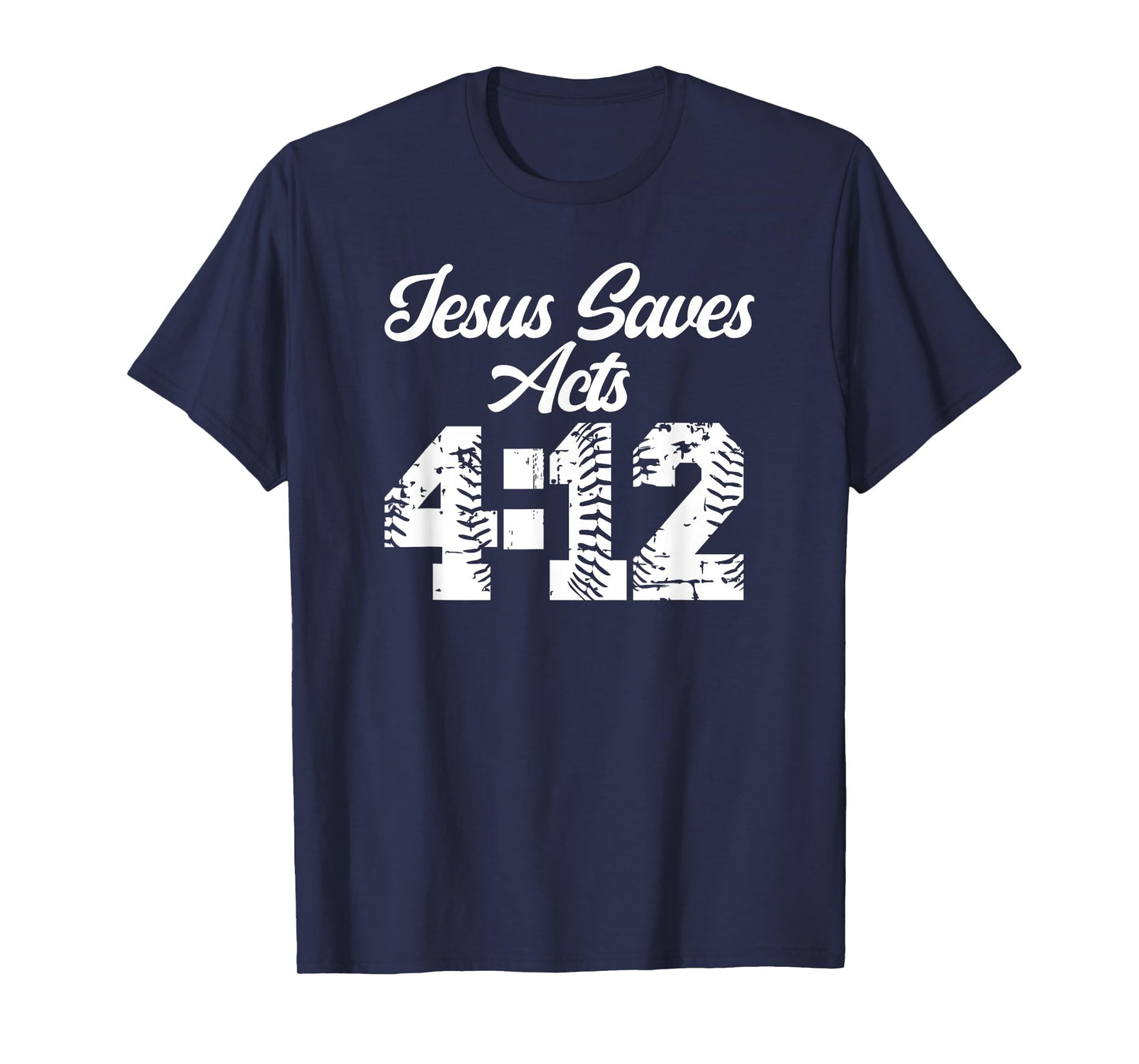 Jesus Saves Acts 4:12 Baseball Numbers Religious Style T-Shirt