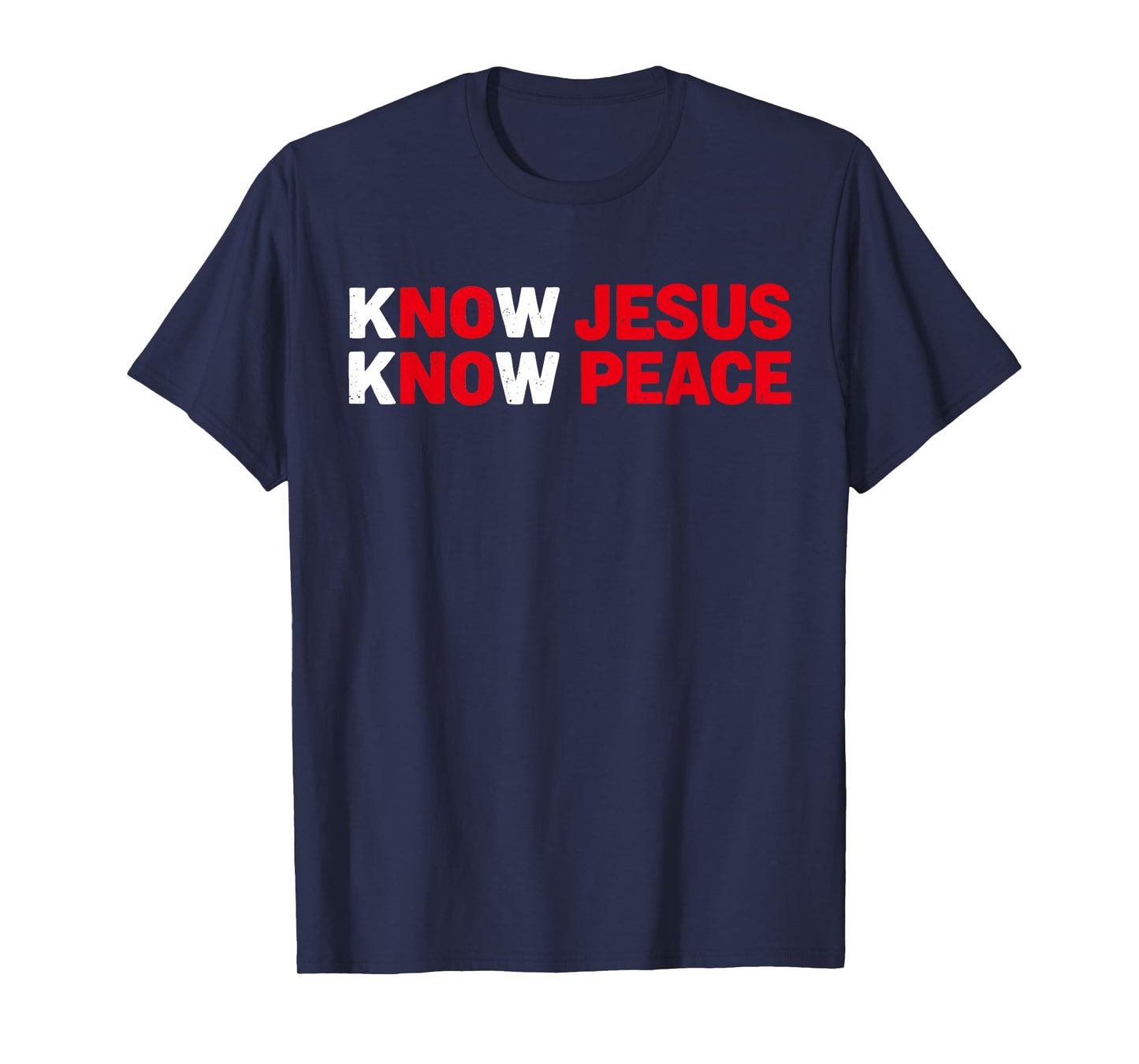Know Jesus Know Peace Religion God Church Christian T-Shirt