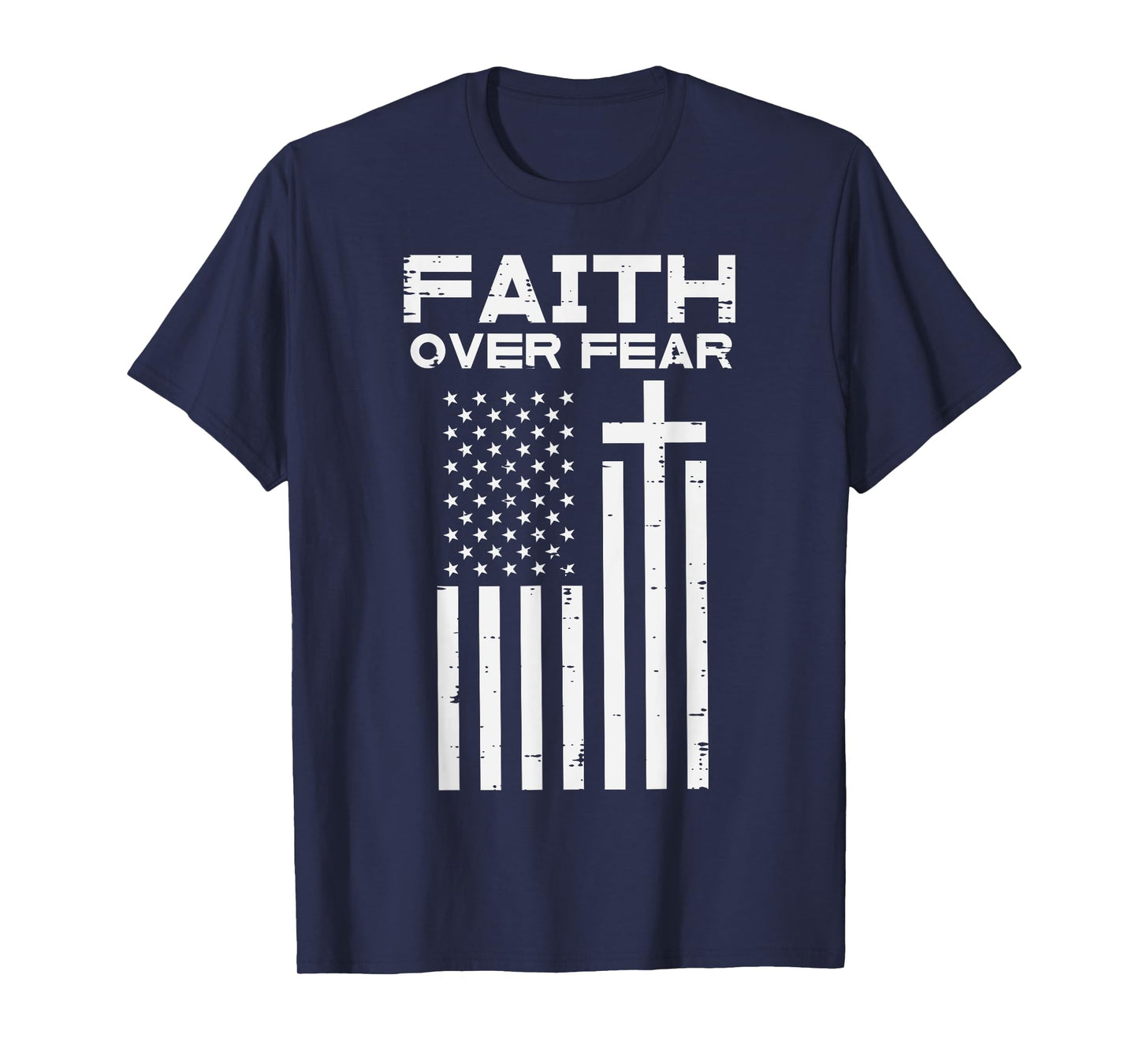 Faith Over Fear US Flag Cross Jesus Christian Men Women Kids T-Shirt
