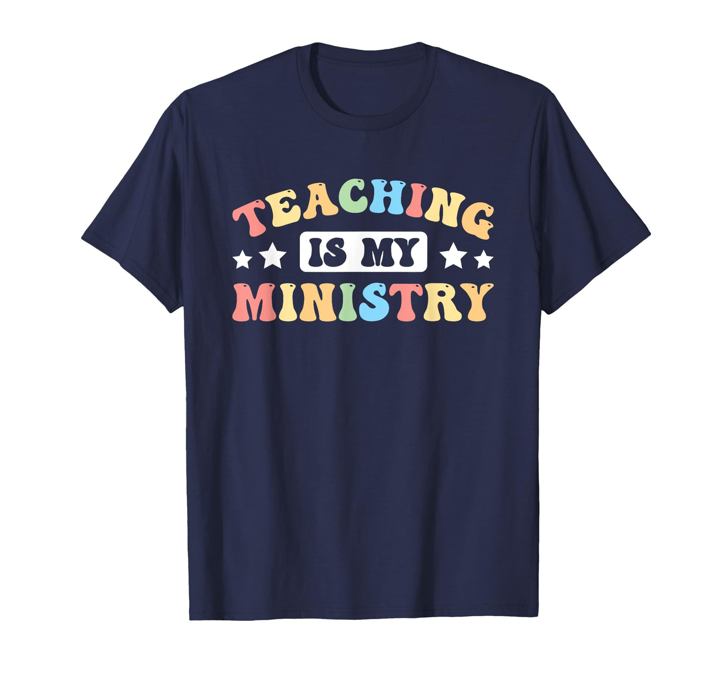 Teaching Is My Ministry T-Shirt