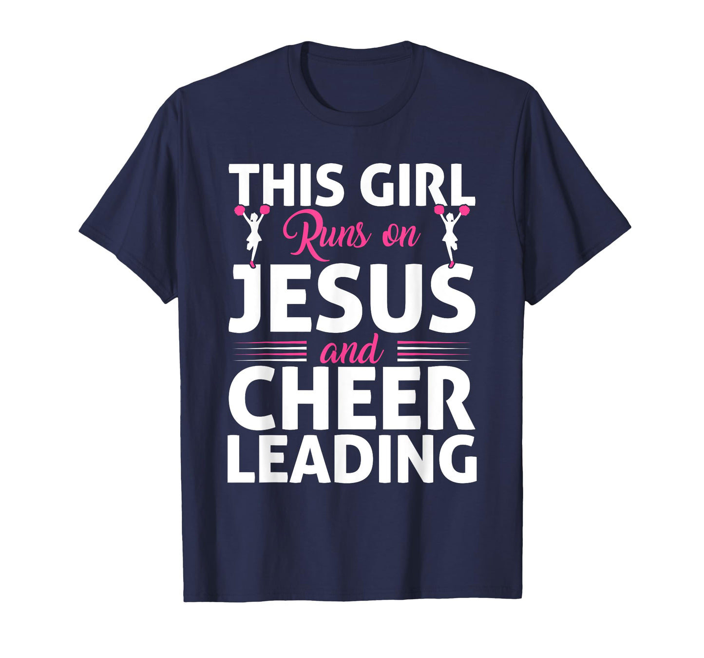Cheer Cheerleading Jesus Faith Christian This Girl Runs On T-Shirt