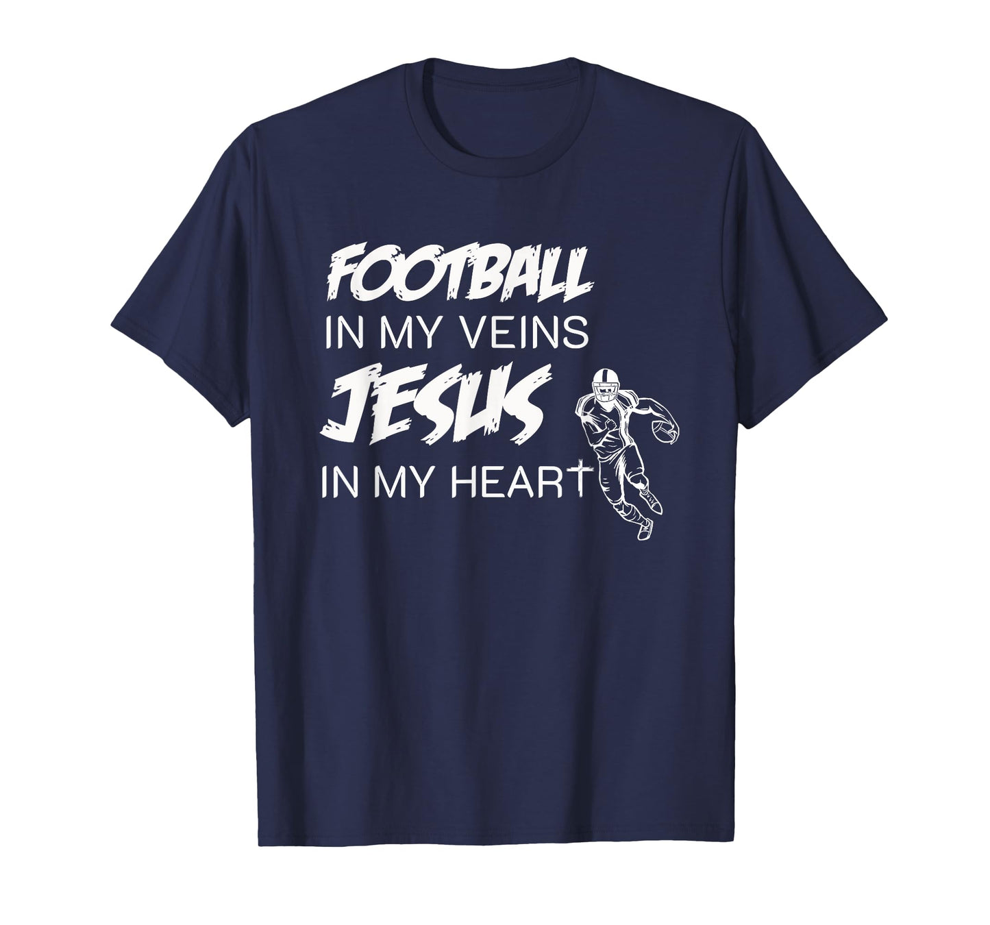 Football In My Veins Jesus In My Heart T-Shirt