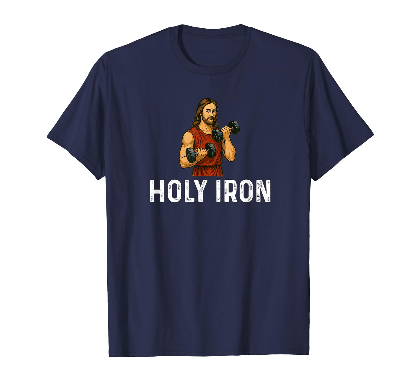 Holy Iron Church God -Jesus Weight Lifting Fitness Training T-Shirt