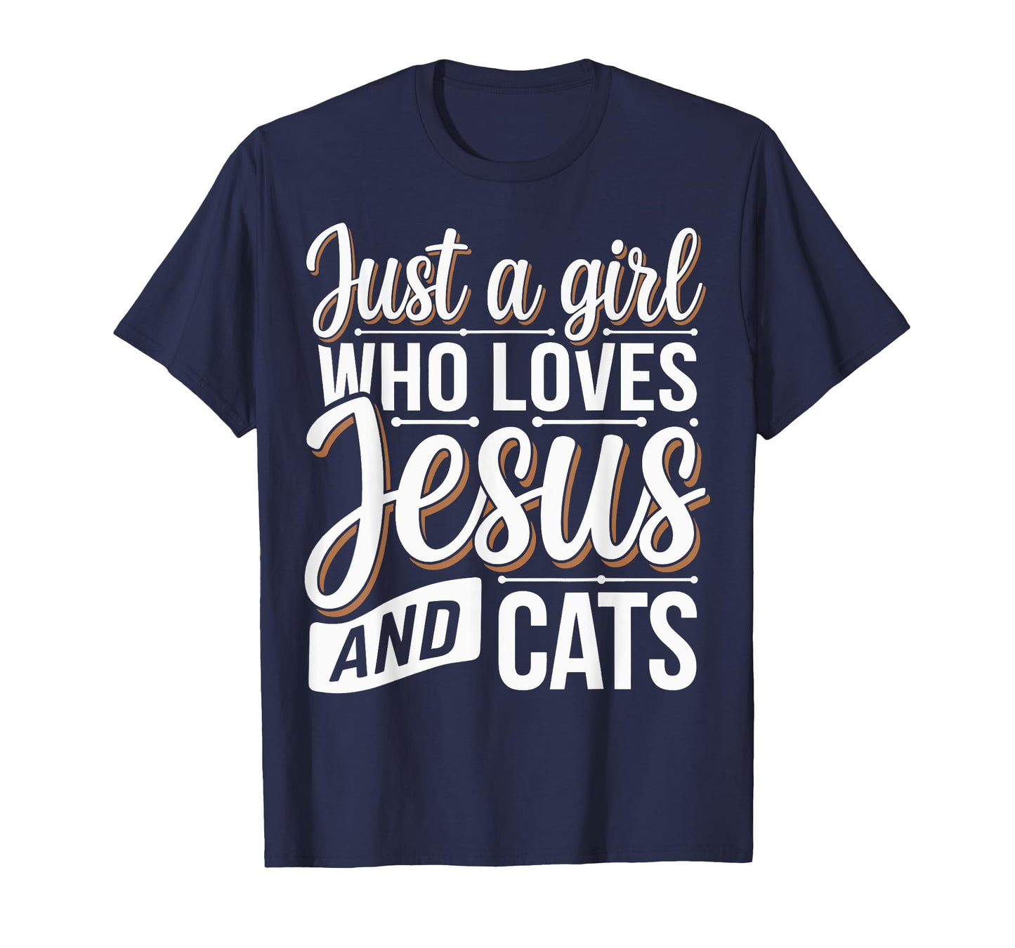 Just A Girl Who Loves Jesus And Cats T-Shirt