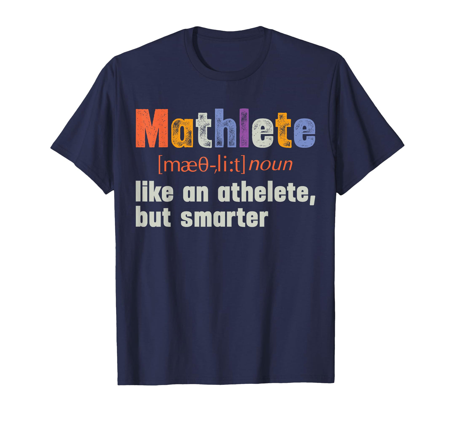 Math Teacher Funny Quote Mathlete Mathematician T-Shirt