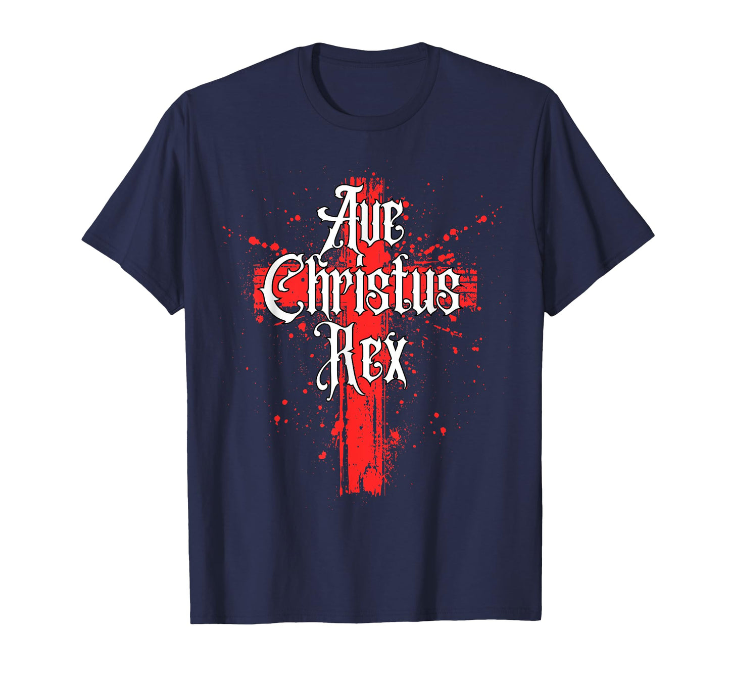 Ave Christus Rex Gothic Christian Art Tee T-Shirt