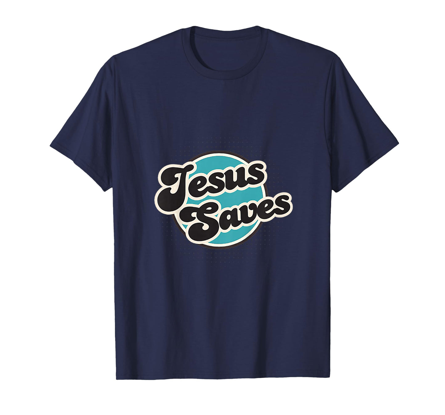 Jesus Saves, Men, Women, Youth and Girls T-Shirt