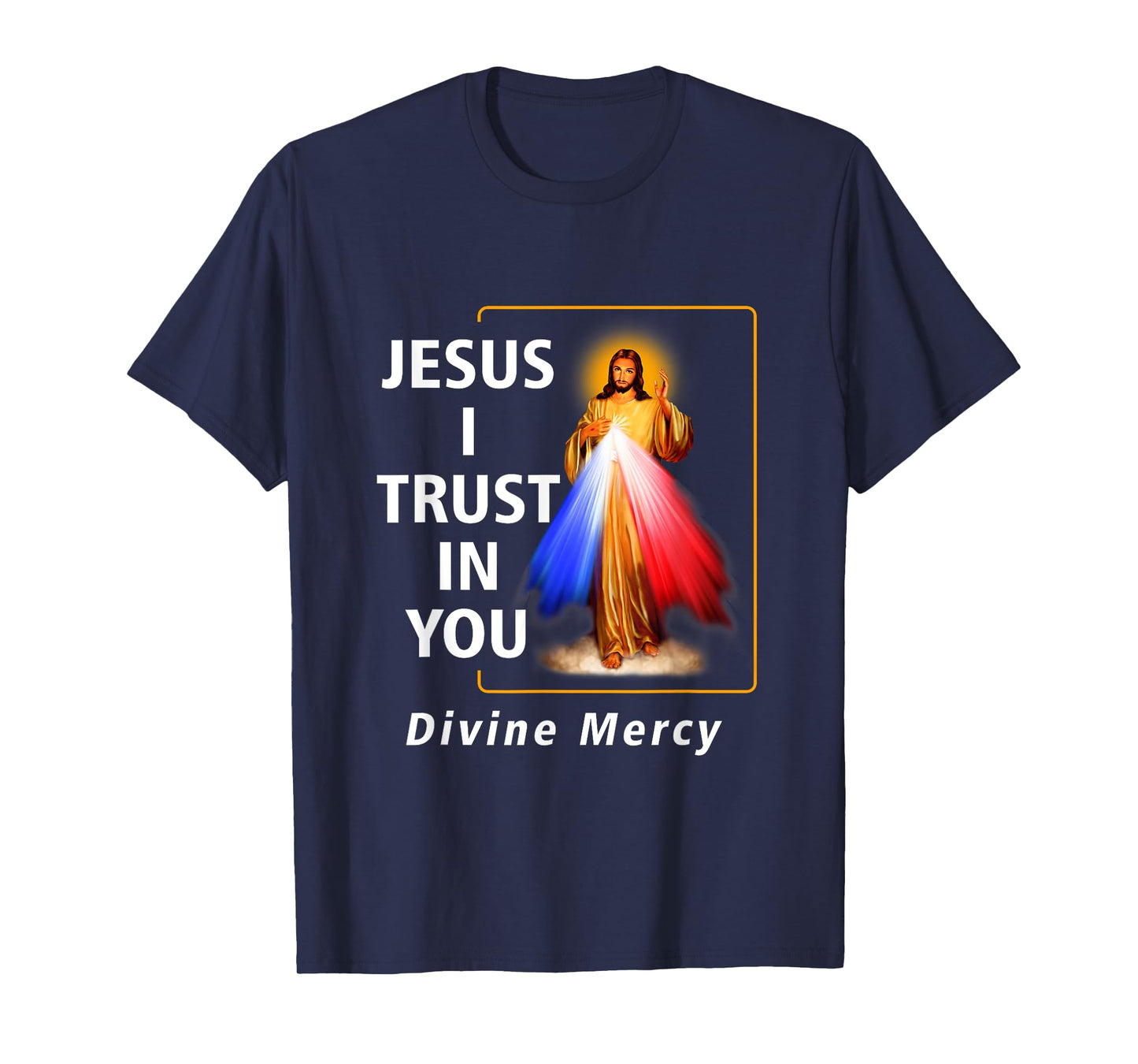 Jesus I Trust In You Divine Mercy Catholic Graphic Christian T-Shirt