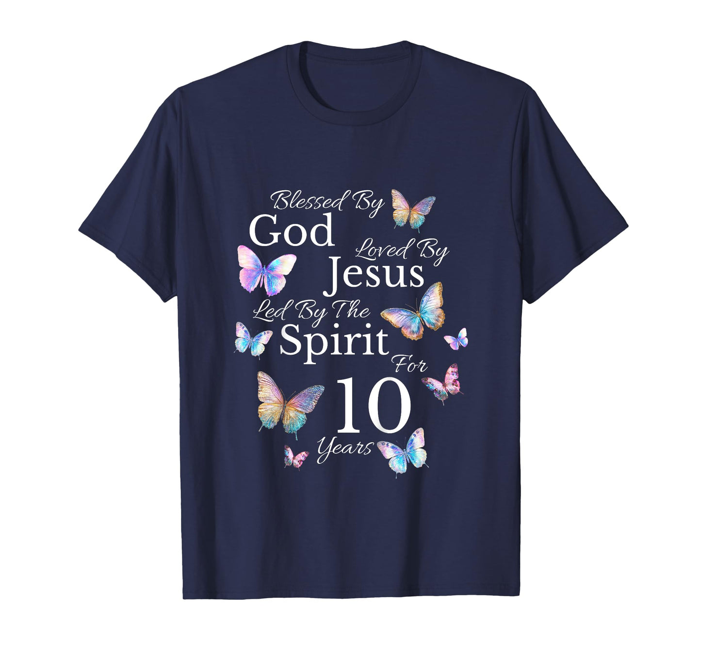 Kids Blessed By God Loved By Jesus For 10 Years Old 10th Birthday T-Shirt