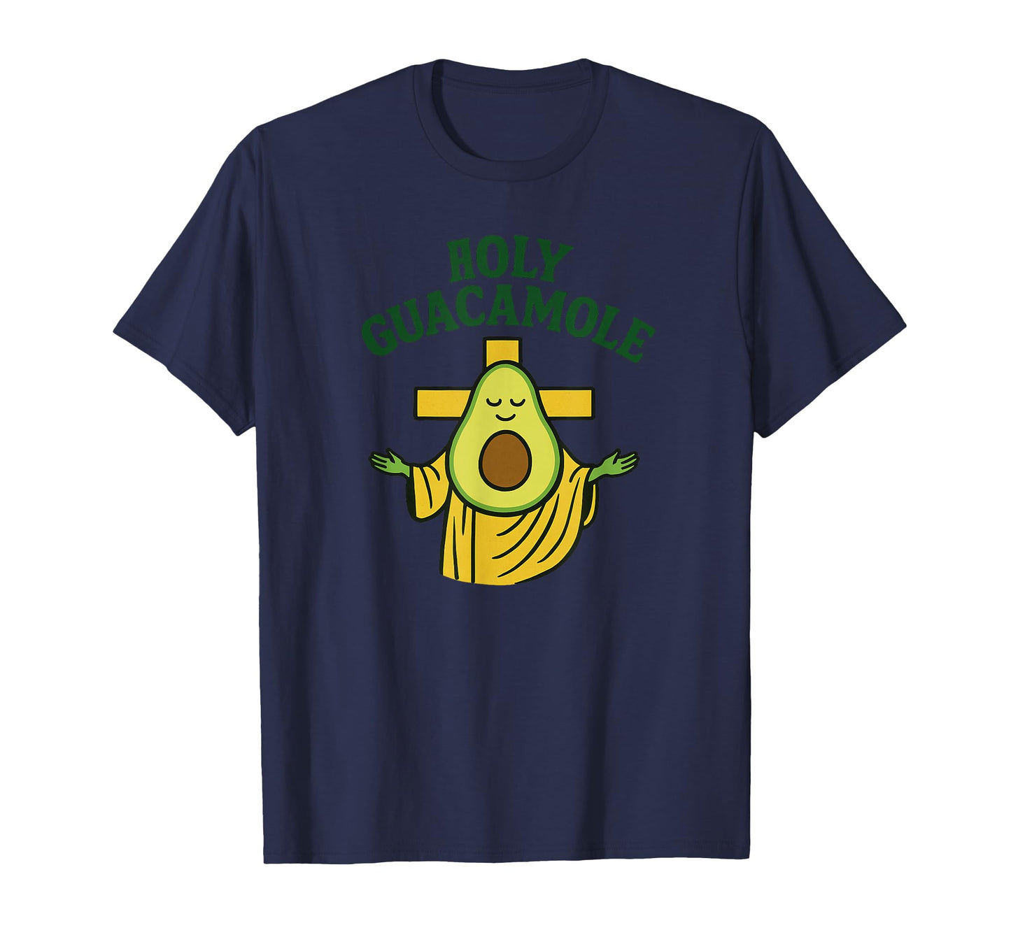 Holy Guacamole Funny Avocado God Design with Cross T-Shirt