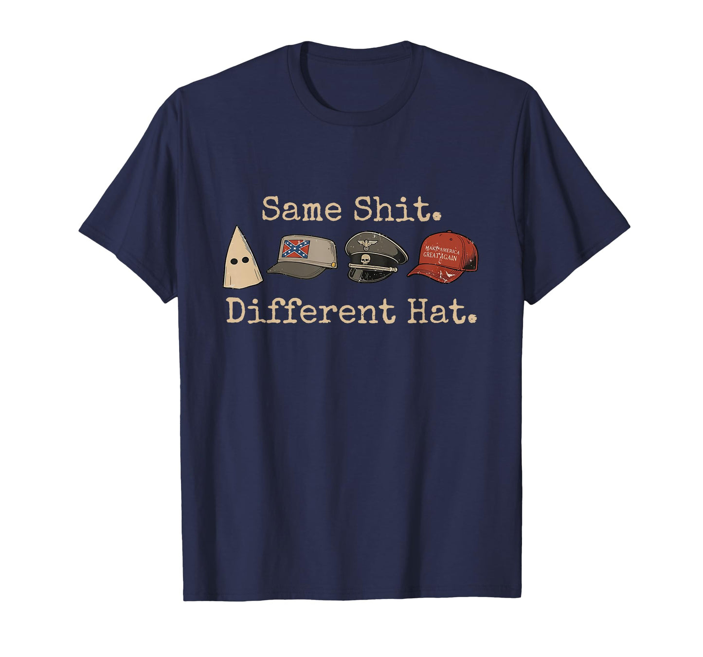 Same Shit Different Hat Funny Quote Men Women T-Shirt