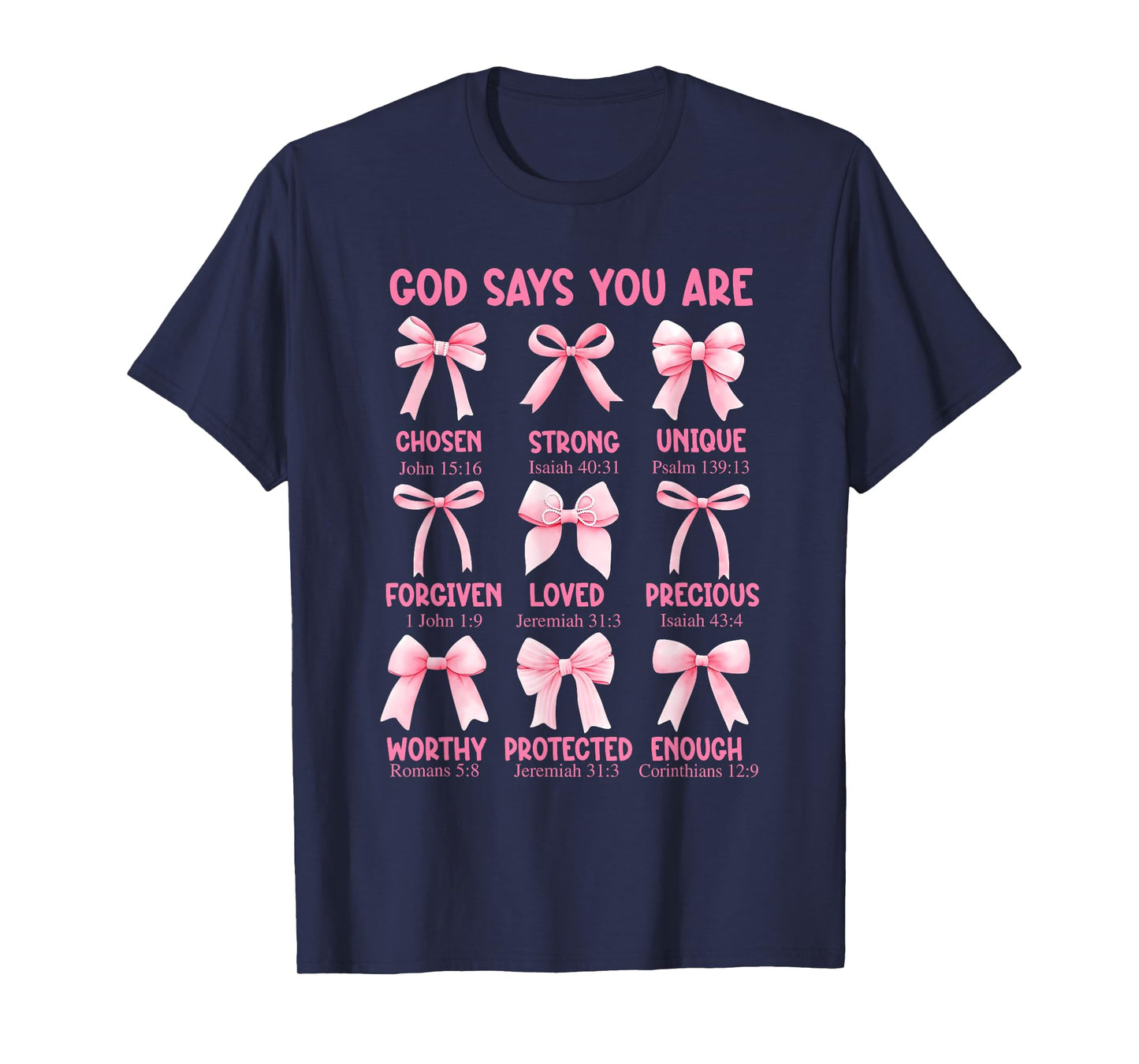 God Says You are Coquette Pink Bow Christian Bible Verses T-Shirt