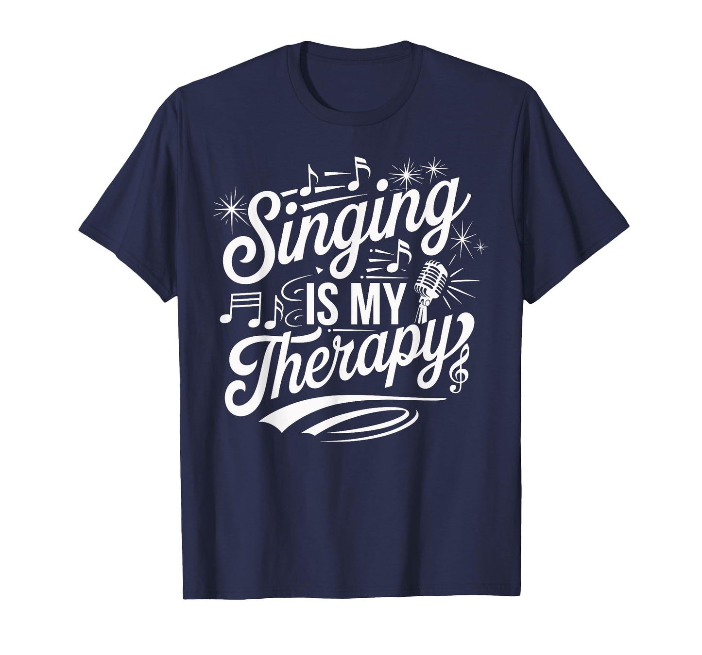 Singing Is My Therapy Microphone Music Quote T-Shirt