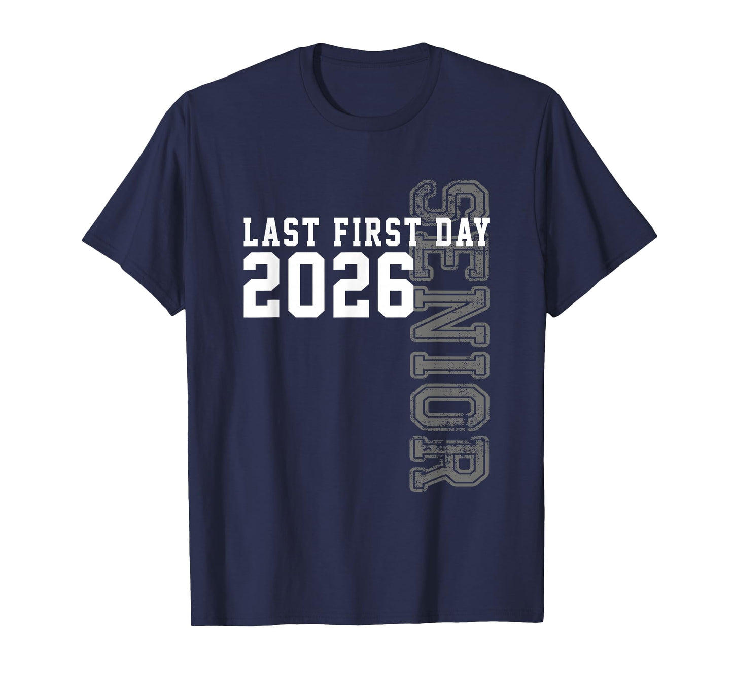 My Last First Day Senior 2026 Graduation Class Of 2026 T-Shirt