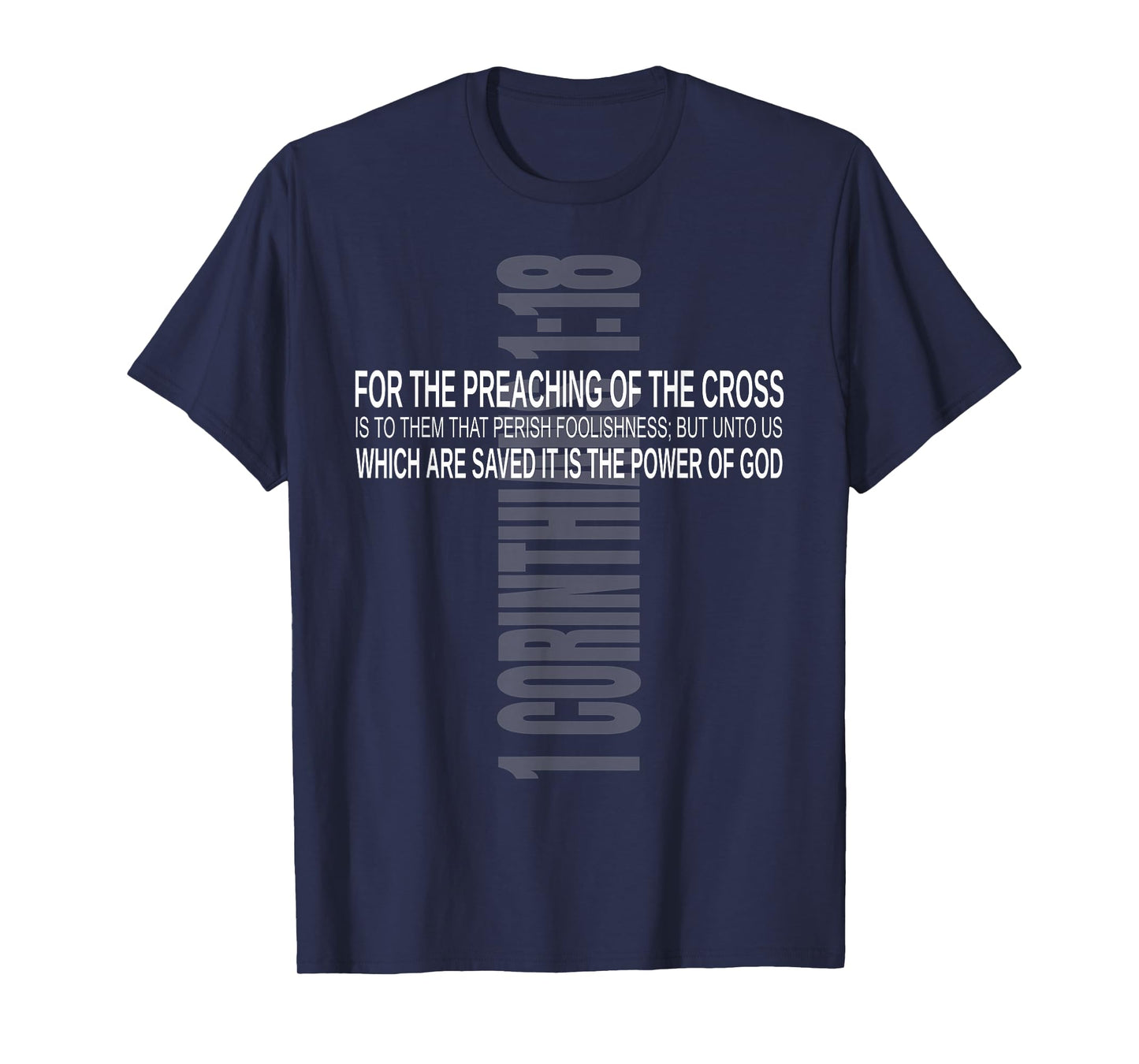 Bible Verse 1 Corinthians 1:18 KJV T-Shirt