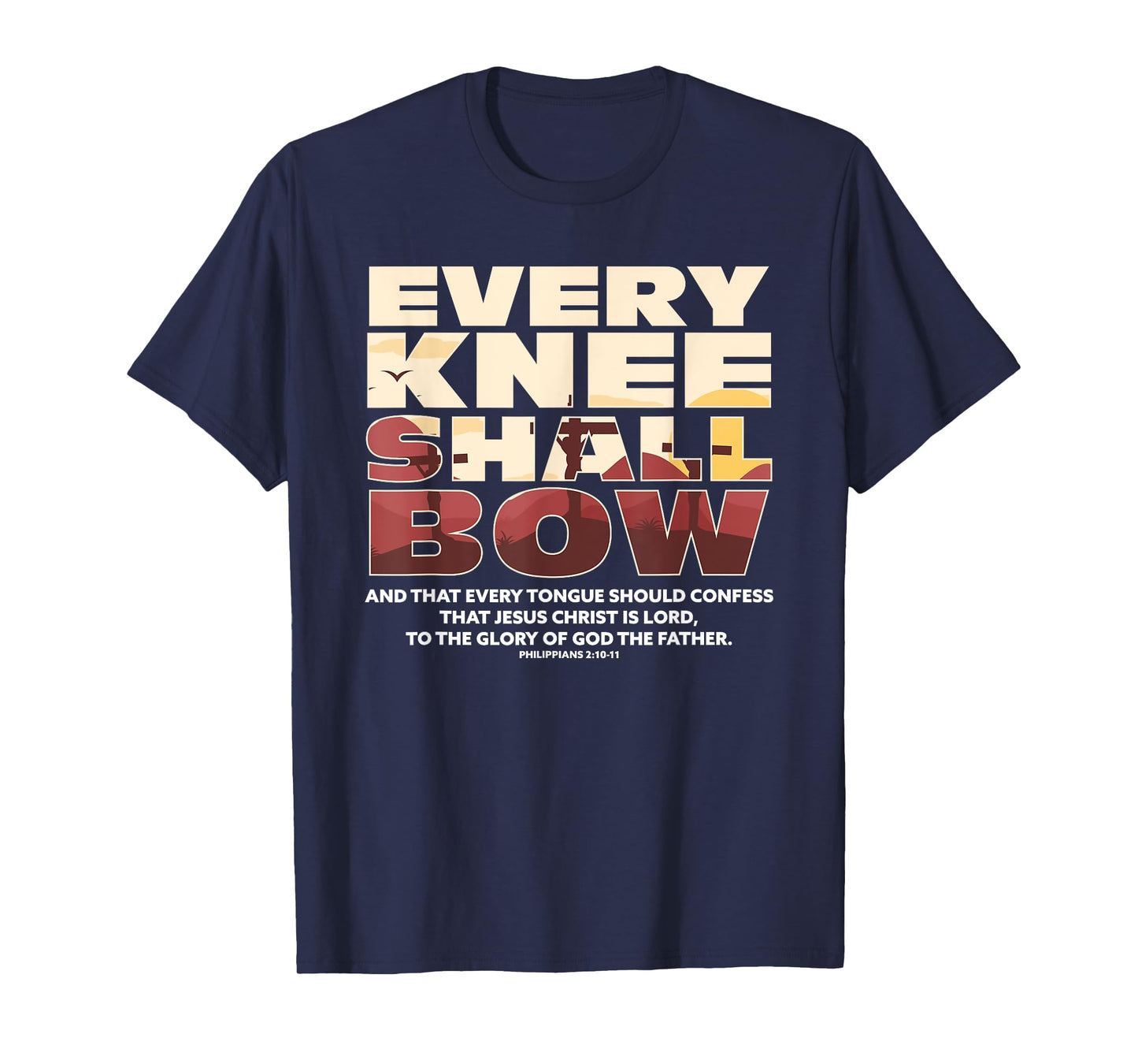 Every Knee Shall Bow Christian Religion Bible Verse T-Shirt