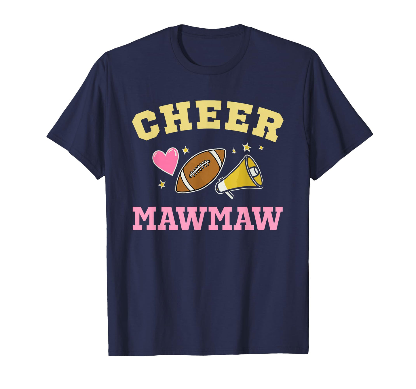 Cheer MawMaw Heart Cheerleader Cheerleading Football Maw-Maw T-Shirt