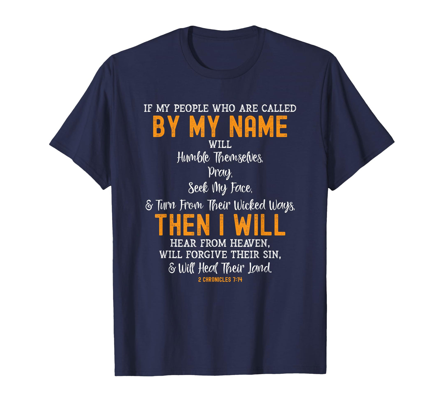 If My People Who Are Called By My Name 2 Chronicles 7:14 T-Shirt